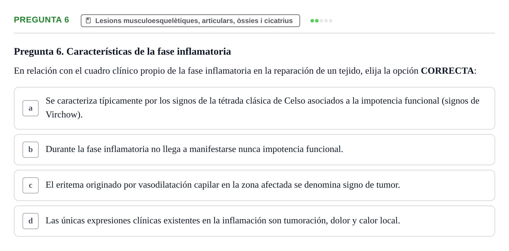 Enunciado: Pregunta 6 · Fonaments de Fisioteràpia UAB Examen de Fundamentos de Fisioterapia