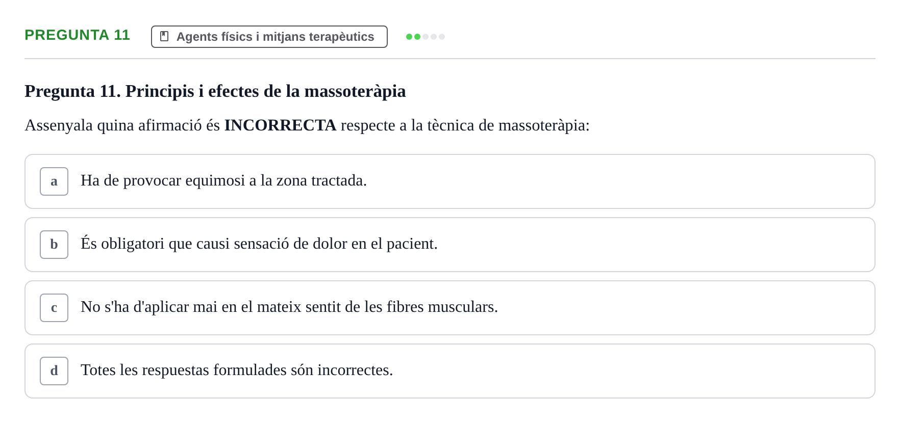 Enunciado: Pregunta 11 · Fonaments de Fisioteràpia UAB 2021