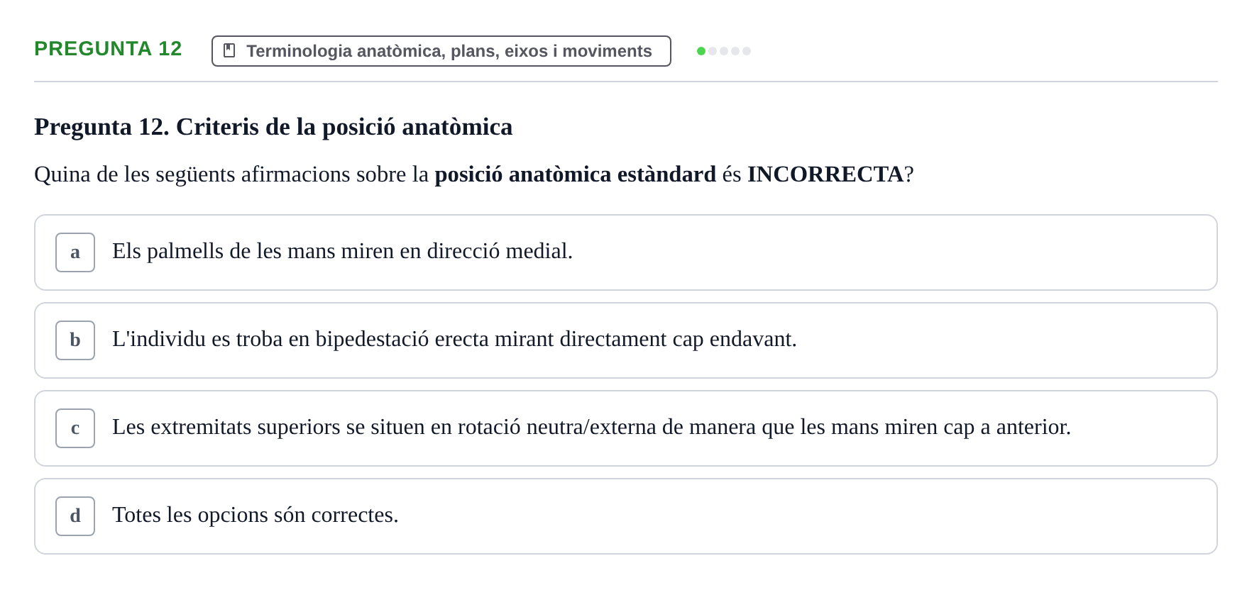 Enunciado: Pregunta 12 · Fonaments de Fisioteràpia UAB 2021
