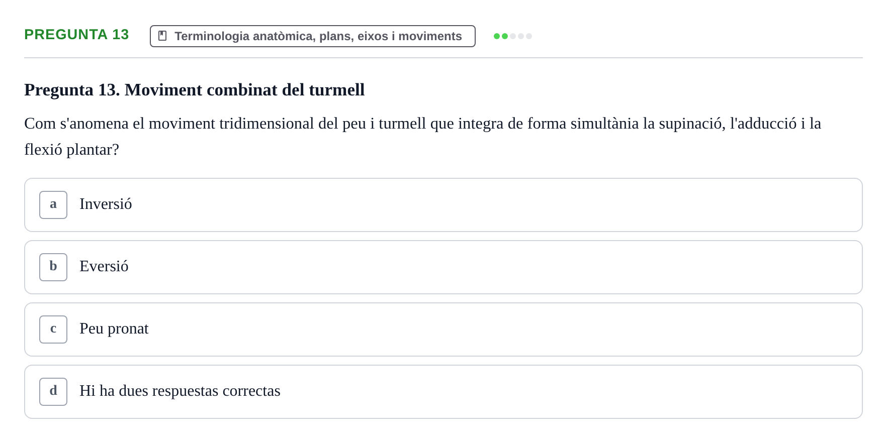 Enunciado: Pregunta 13 · Fonaments de Fisioteràpia UAB 2021