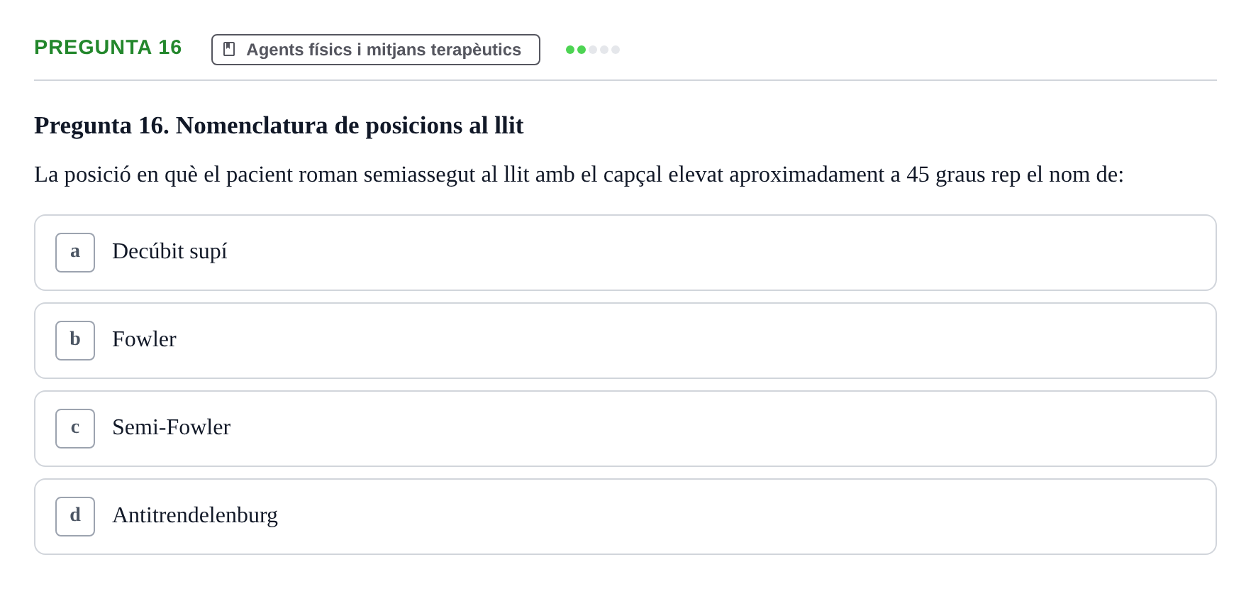 Enunciado: Pregunta 16 · Fonaments de Fisioteràpia UAB 2021