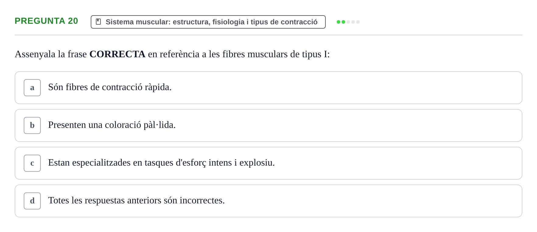 Enunciado: Pregunta 20 · Fonaments de Fisioteràpia UAB 2021