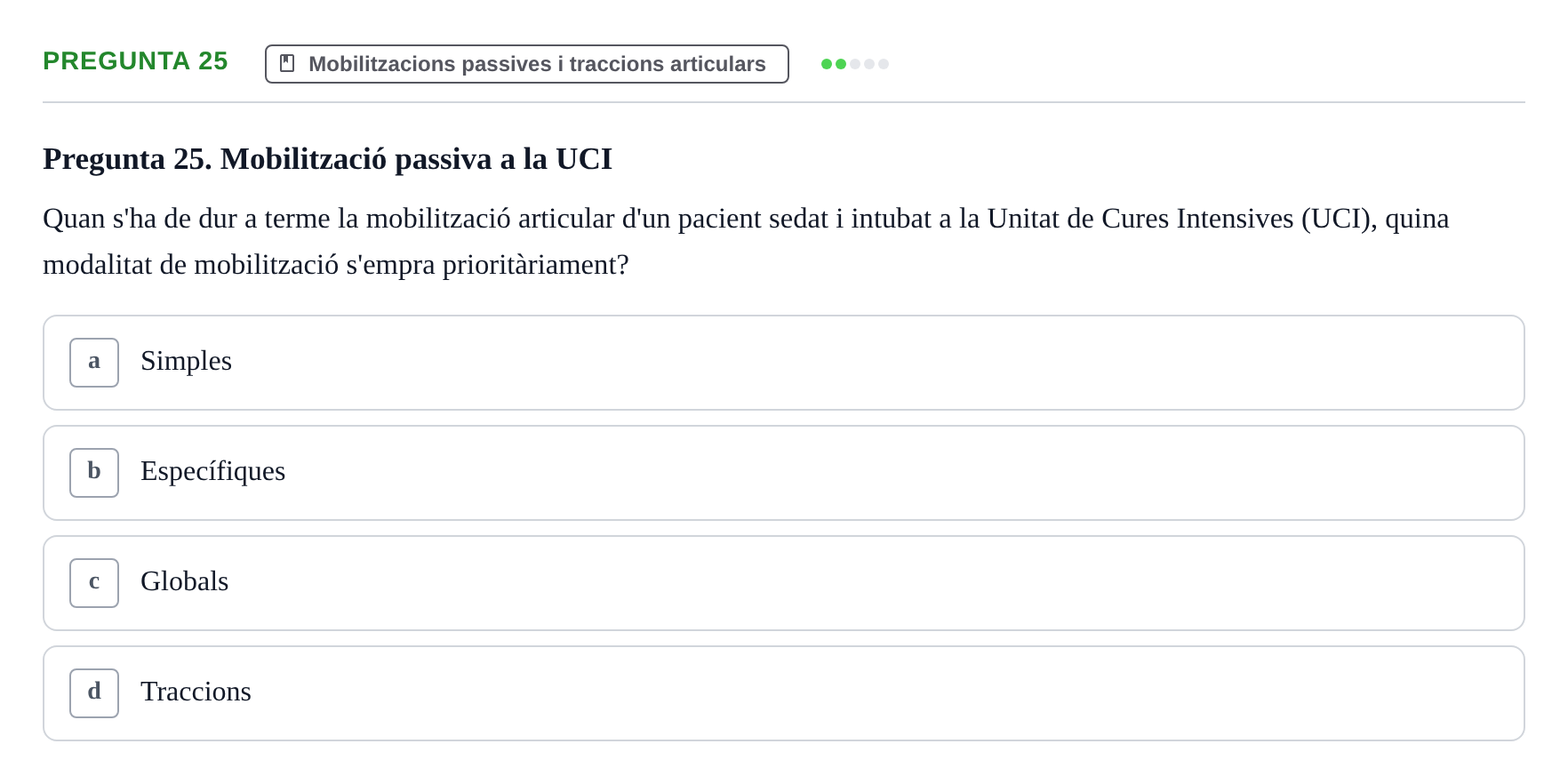 Enunciado: Pregunta 25 · Fonaments de Fisioteràpia UAB 2021