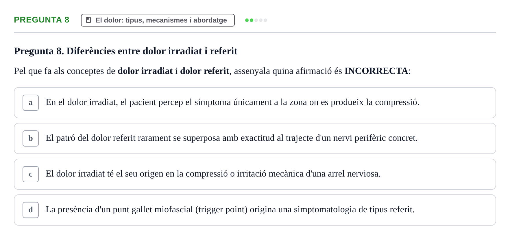 Enunciado: Pregunta 8 · Fonaments de Fisioteràpia UAB 2021