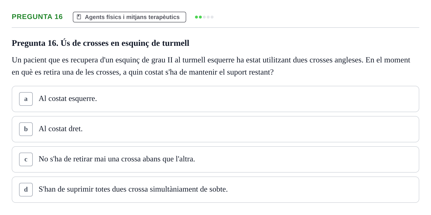 Enunciado: Pregunta 16 · Fonaments de Fisioteràpia UAB 2021