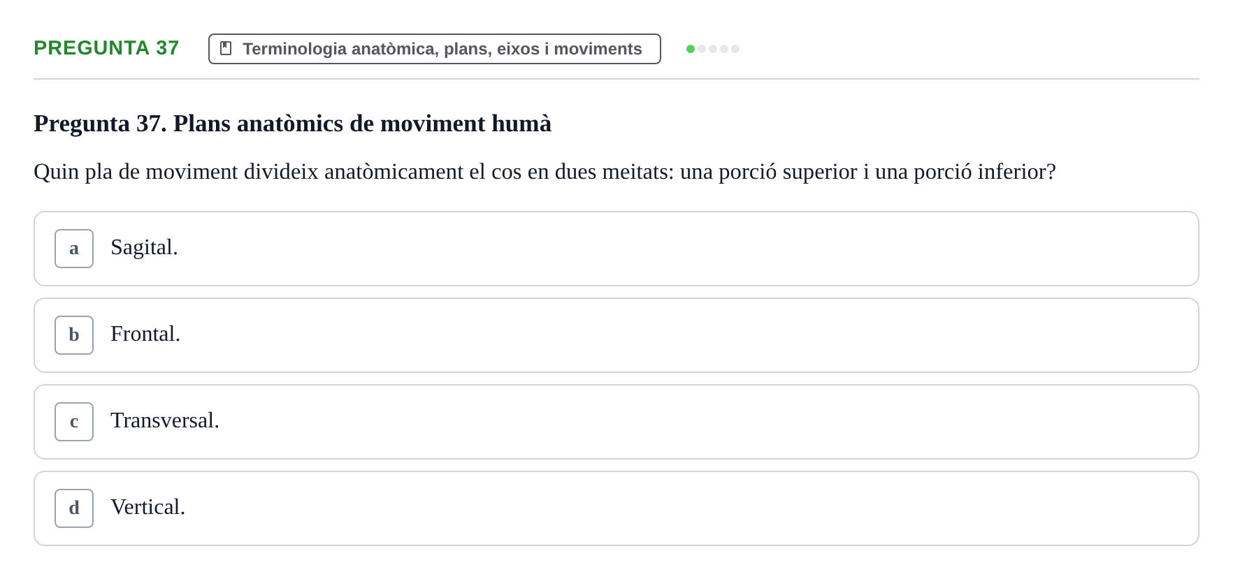 Enunciado: Pregunta 37 · Fonaments de Fisioteràpia UAB 2021