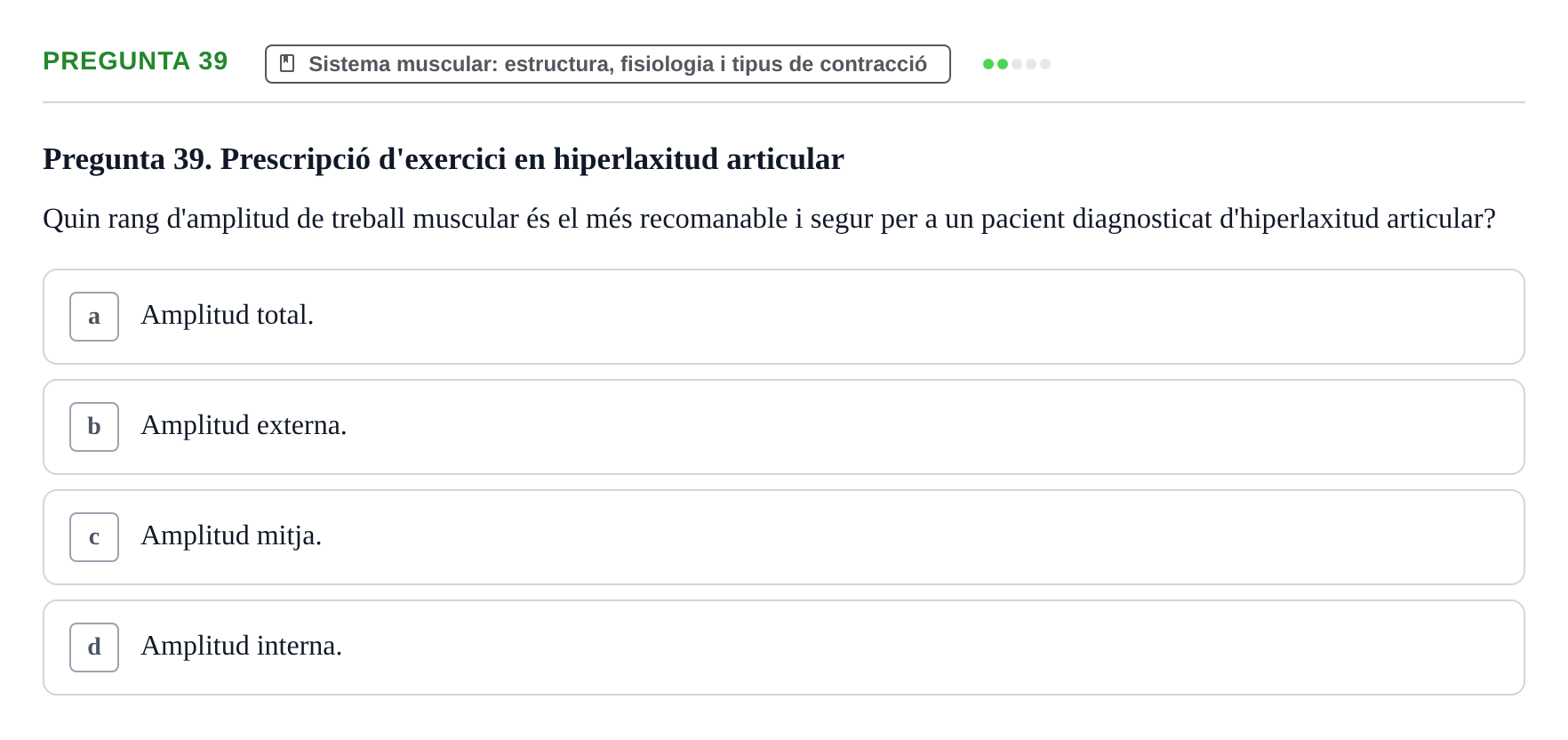 Enunciado: Pregunta 39 · Fonaments de Fisioteràpia UAB 2021