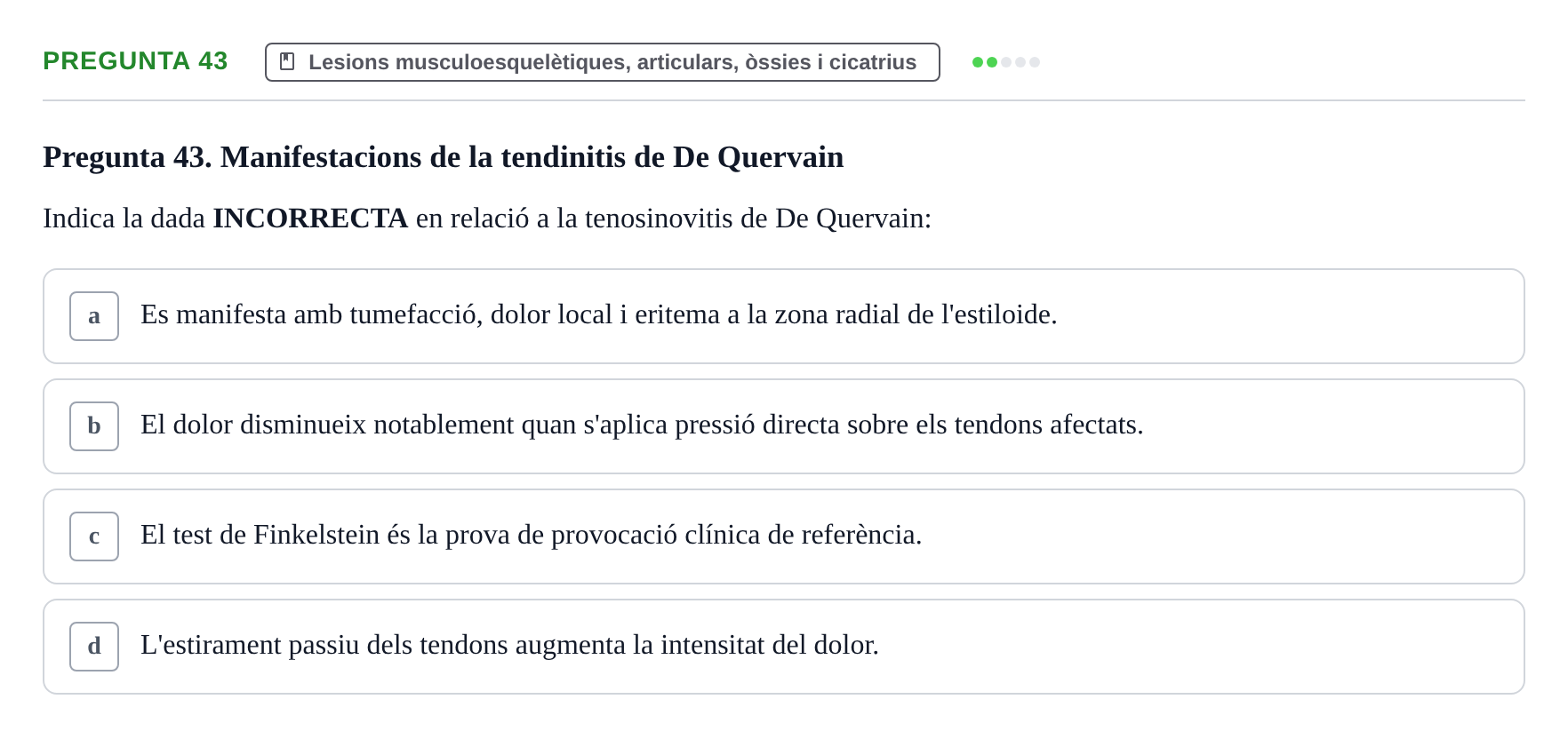 Enunciado: Pregunta 43 · Fonaments de Fisioteràpia UAB 2021