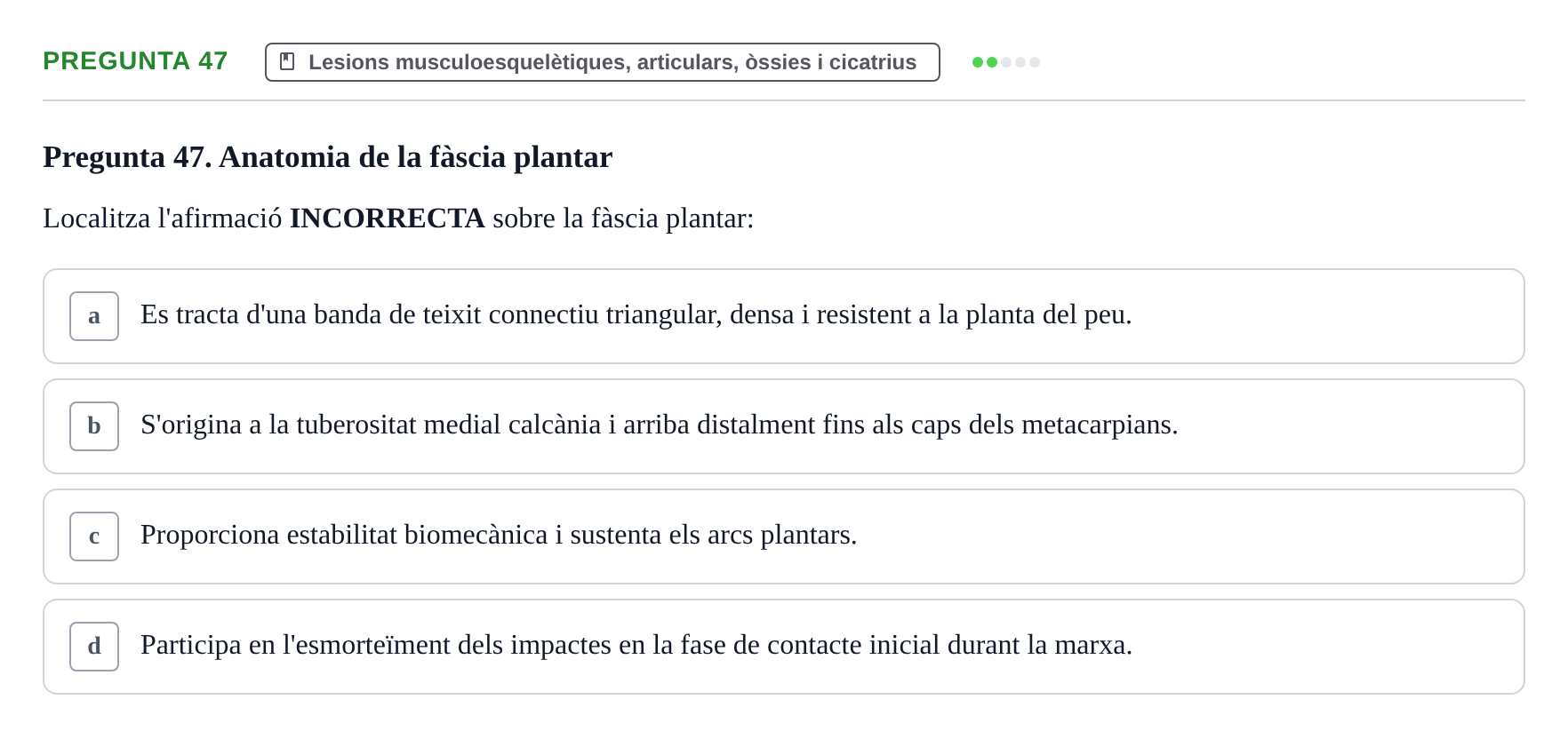 Enunciado: Pregunta 47 · Fonaments de Fisioteràpia UAB 2021