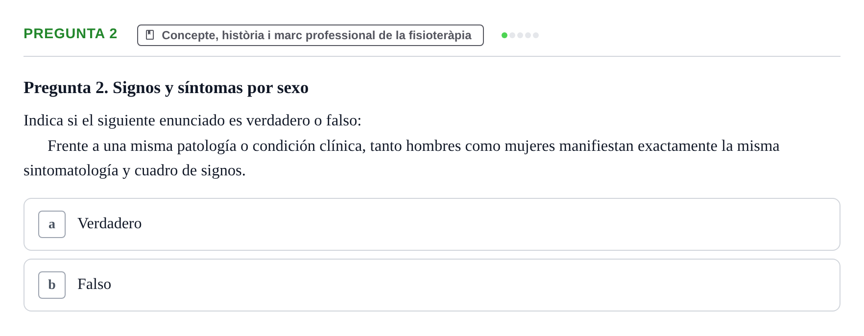 Enunciado: Pregunta 2 · Fonaments de Fisioteràpia UAB Cuestionario: Perspectiva de género en salud