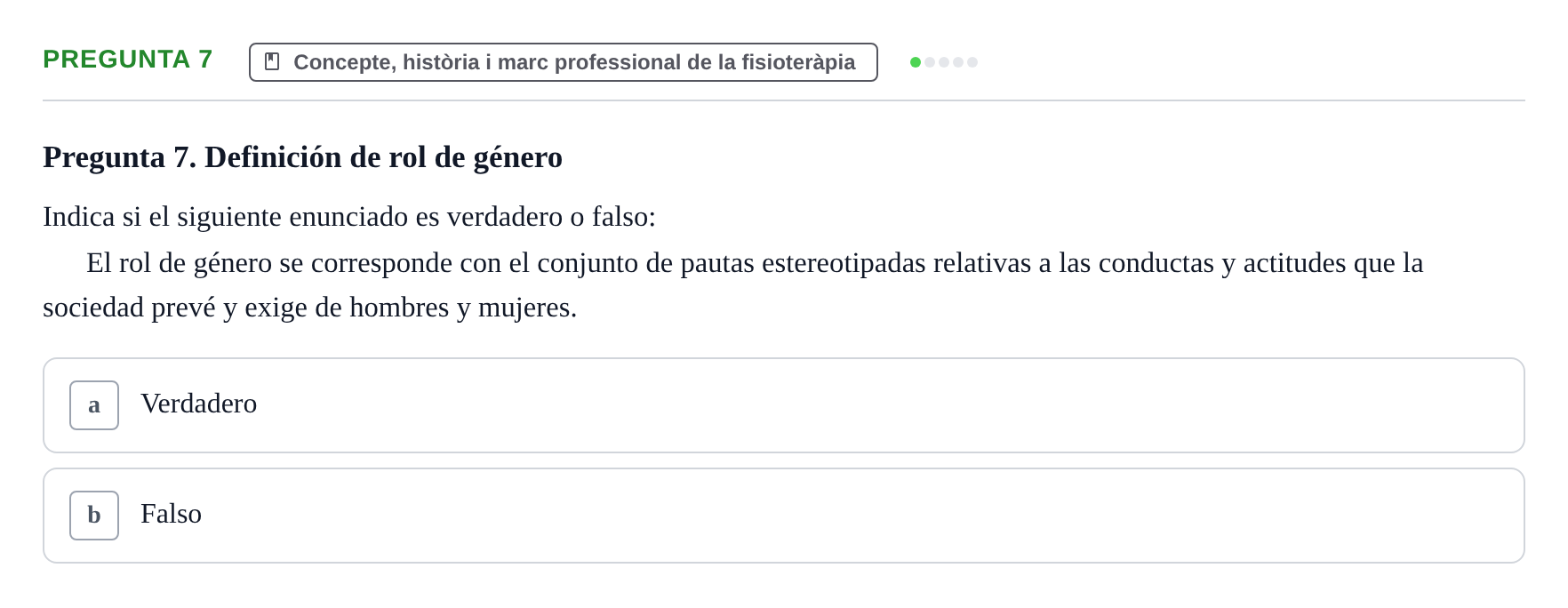 Enunciado: Pregunta 7 · Fonaments de Fisioteràpia UAB Cuestionario: Perspectiva de género en salud