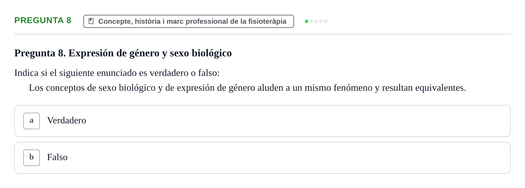 Enunciado: Pregunta 8 · Fonaments de Fisioteràpia UAB Cuestionario: Perspectiva de género en salud