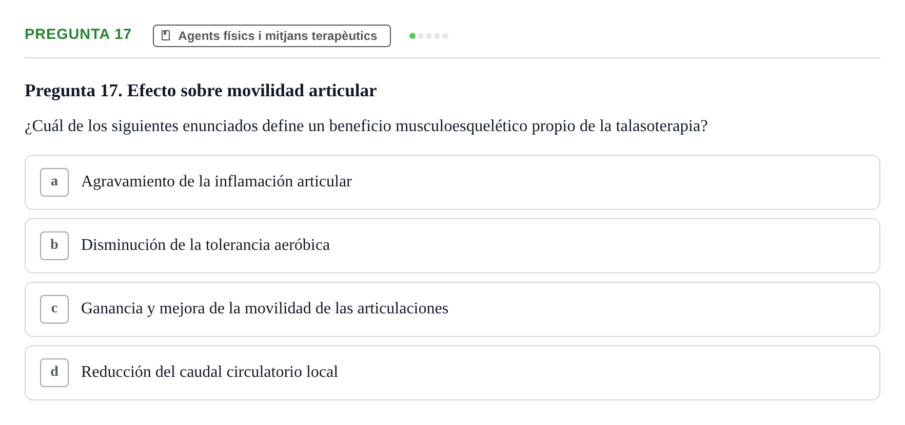 Enunciado: Pregunta 17 · Fonaments de Fisioteràpia UAB Examen de Fisioterapia General: Climatoterapia y Talasoterapia