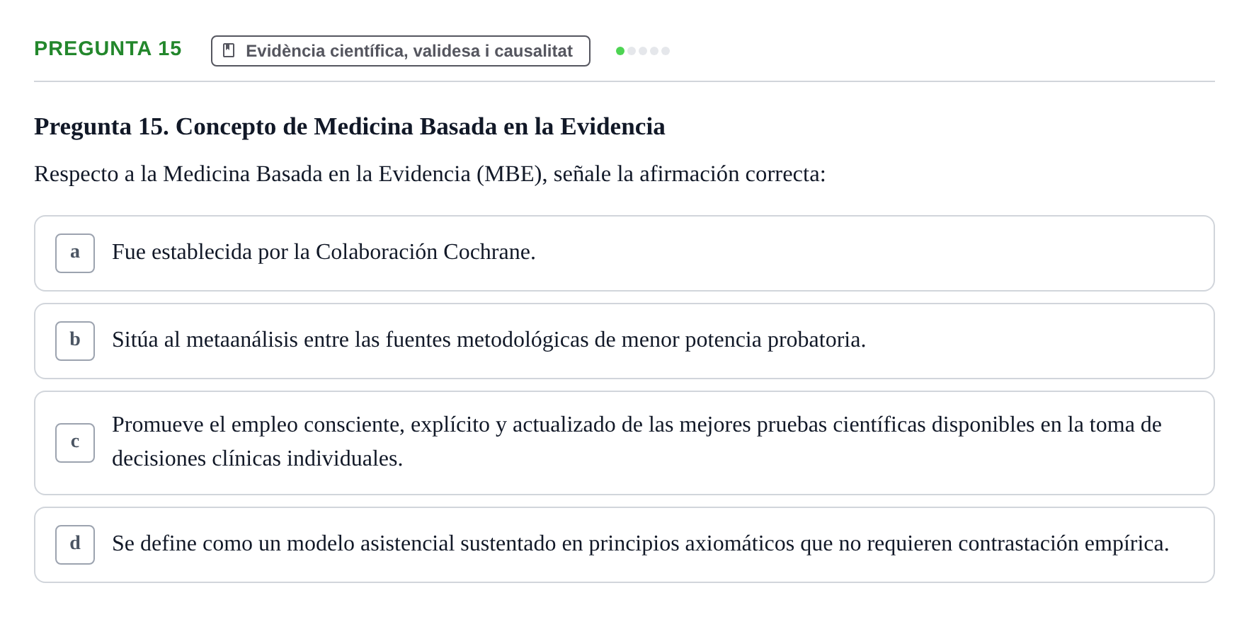 Enunciado: Pregunta 15 · Bioestadística i Metodologia UAB 2017