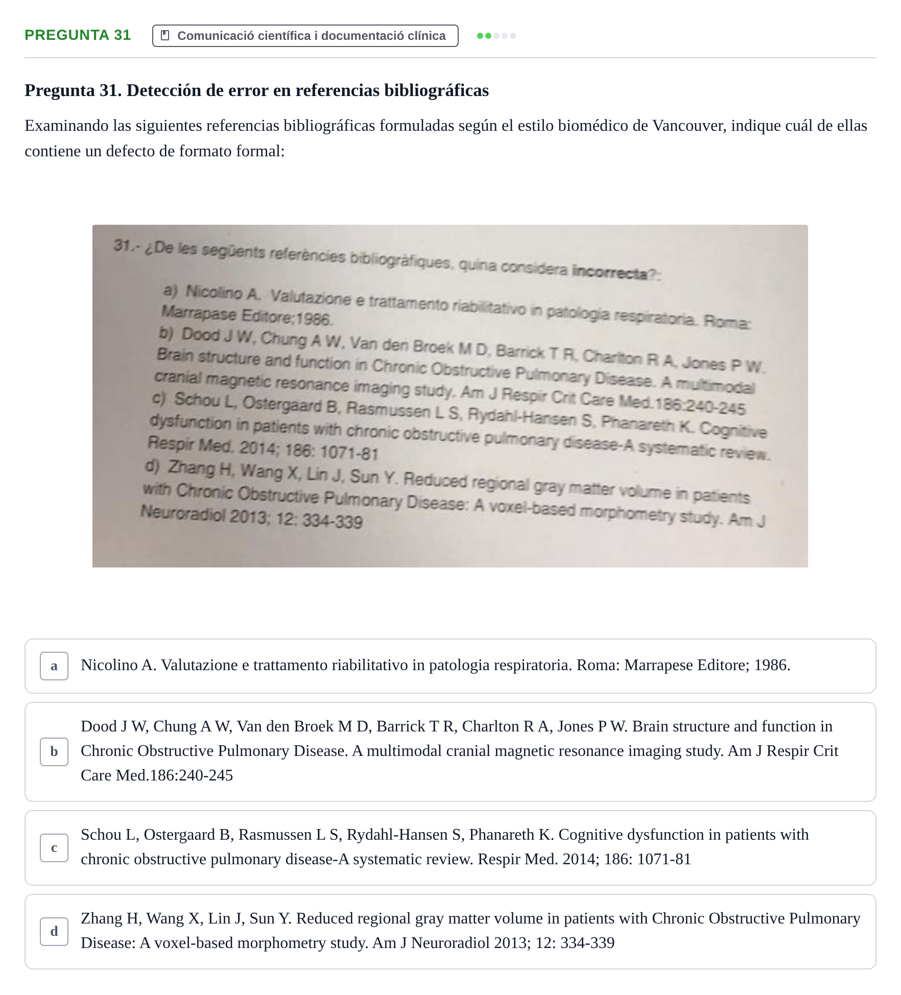 Enunciado: Pregunta 31 · Bioestadística i Metodologia UAB 2017