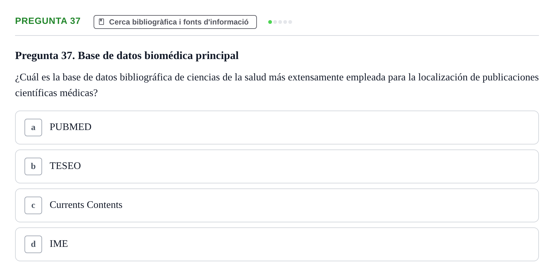 Enunciado: Pregunta 37 · Bioestadística i Metodologia UAB 2017