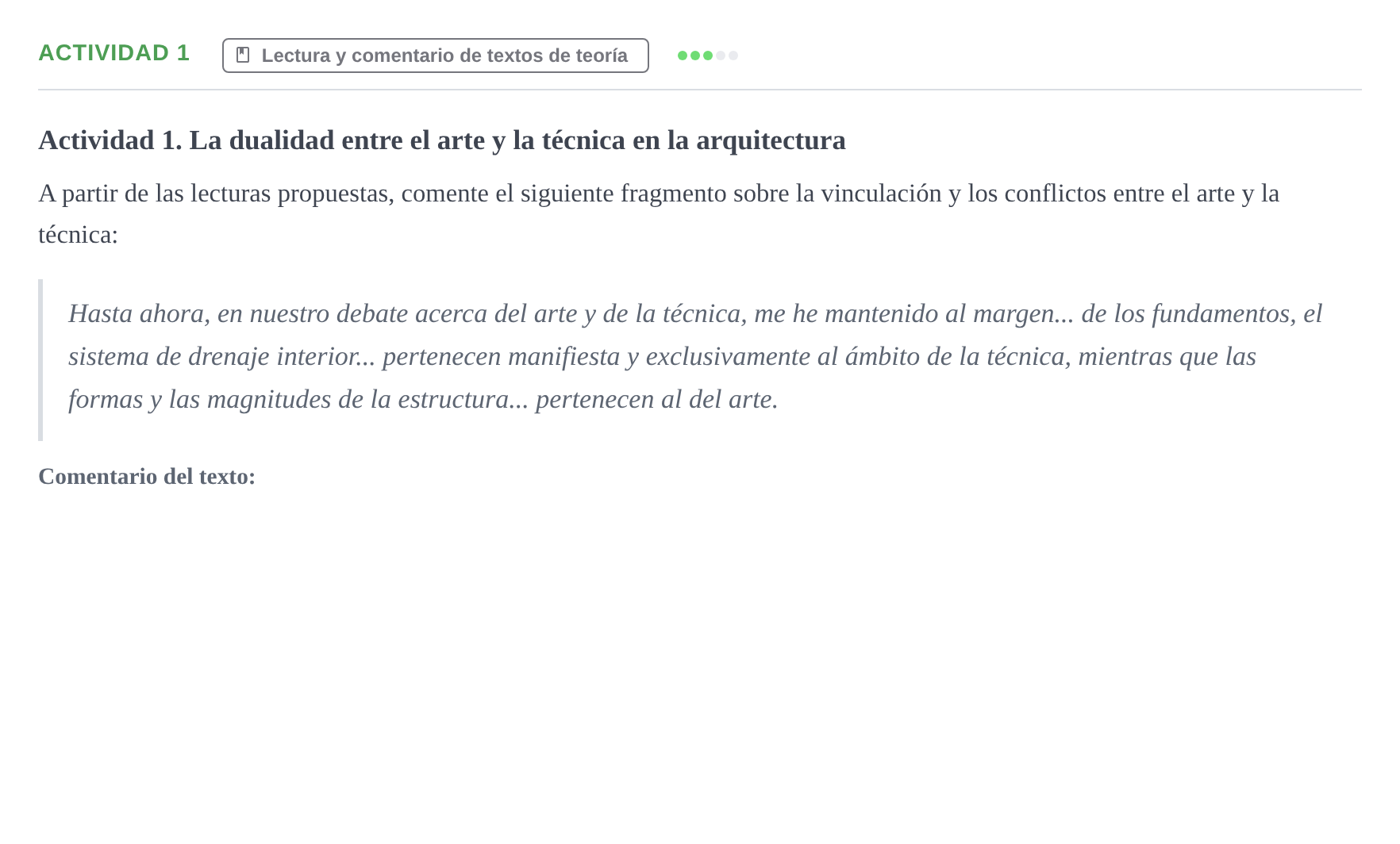 Enunciado: Ejercicio Actividad 1 · Bases para la Teoría UPC Comentario de texto: Arte, técnica y pensamiento arquitectónico