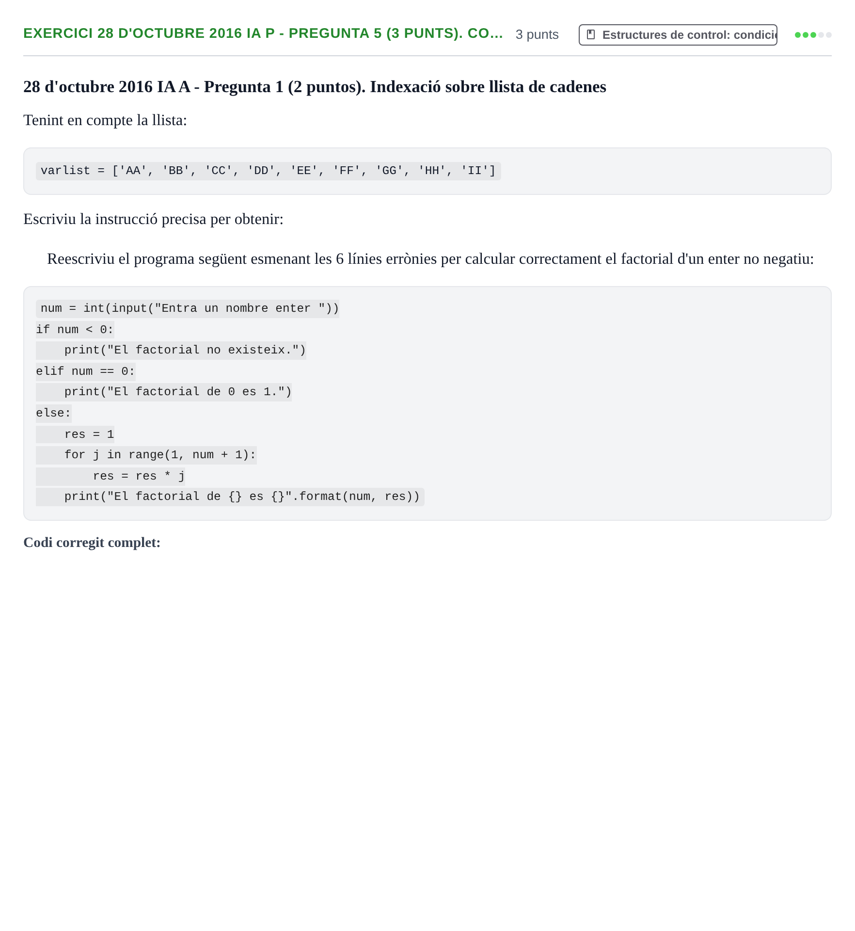 Enunciado: Ejercicio 28 d'octubre 2016 IA P - Pregunta 5 (3 punts). Co… · Recursos Informáticos UB 2016