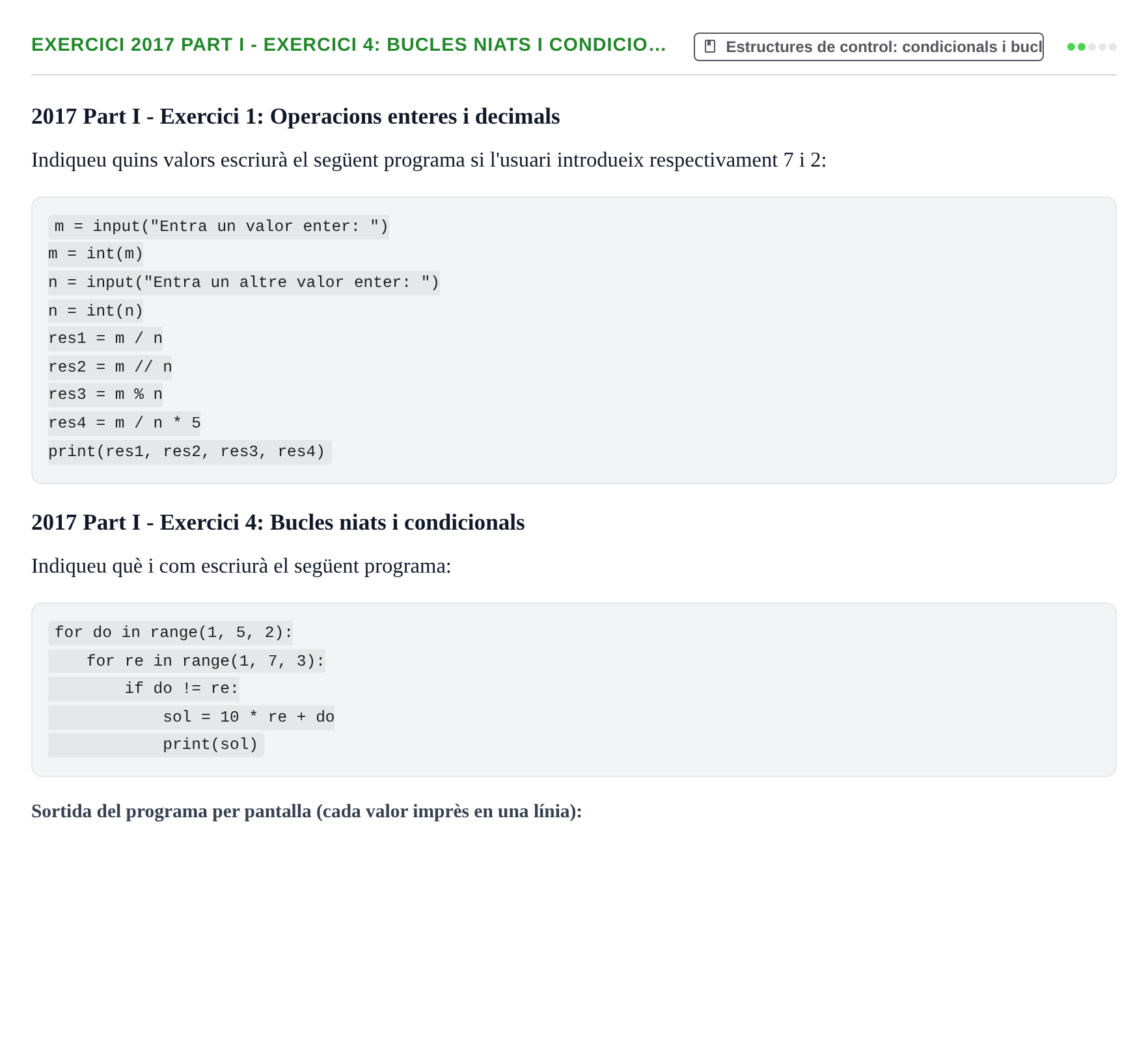 Enunciado: Ejercicio 2017 Part I - Exercici 4: Bucles niats i condicio… · Recursos Informáticos UB 2016