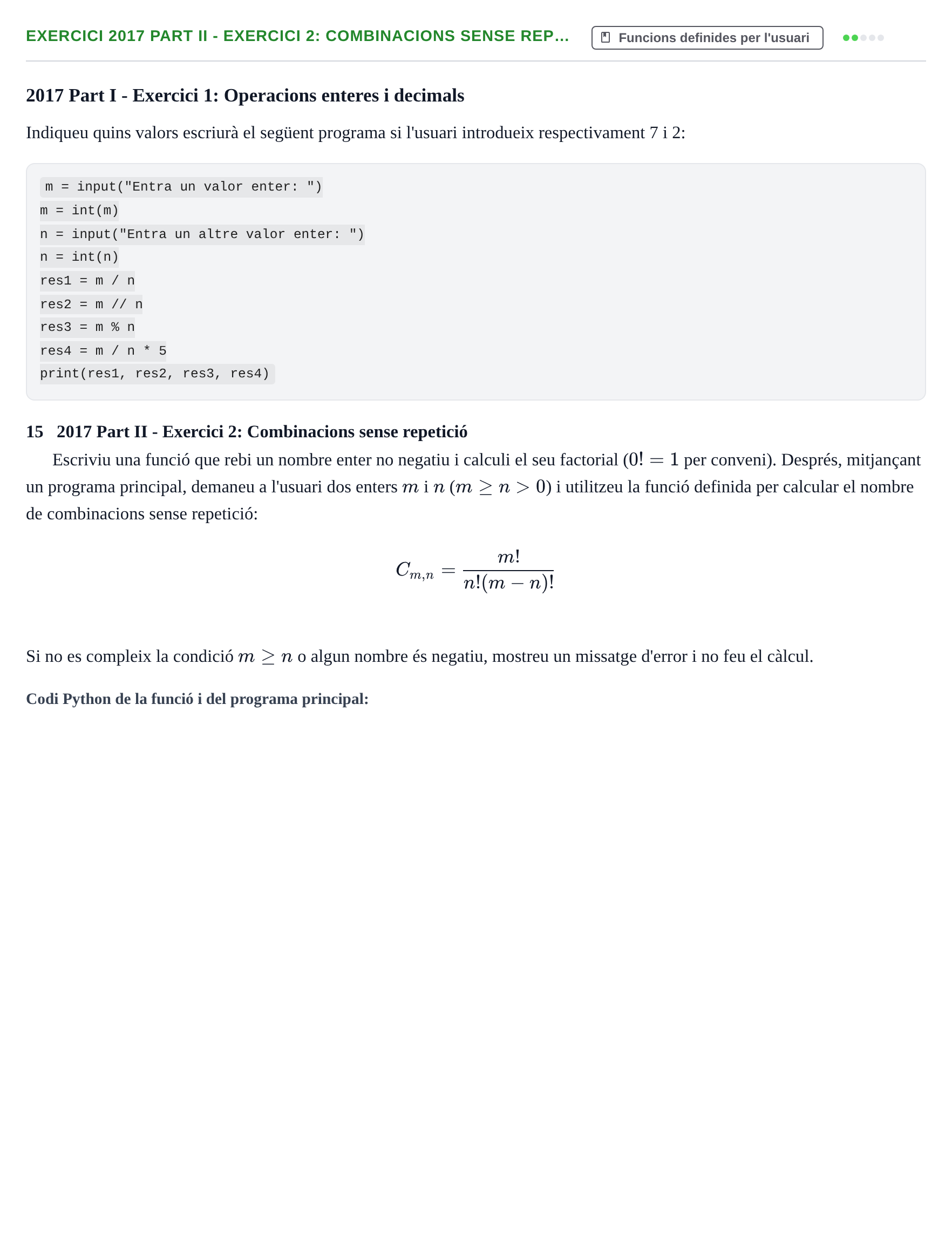 Enunciado: Ejercicio 2017 Part II - Exercici 2: Combinacions sense rep… · Recursos Informáticos UB 2016