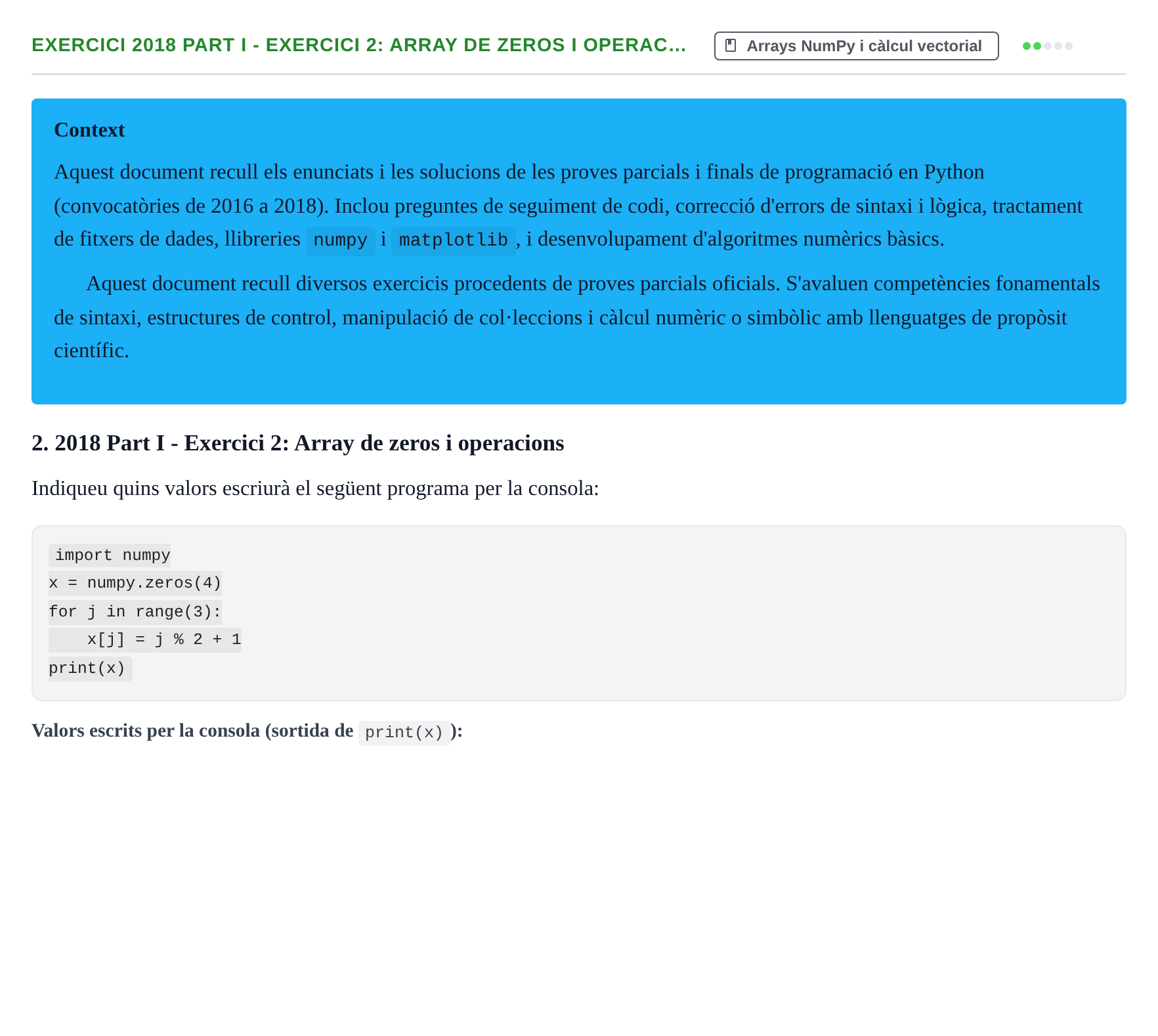 Enunciado: Ejercicio 2018 Part I - Exercici 2: Array de zeros i operac… · Recursos Informáticos UB 2016