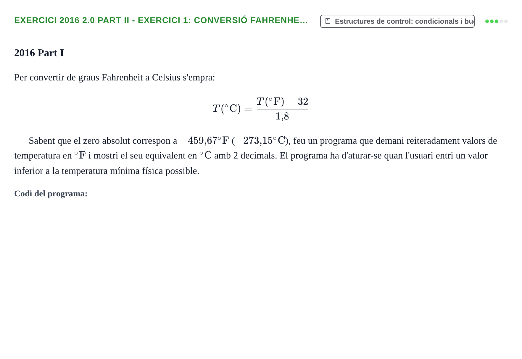 Enunciado: Ejercicio 2016 2.0 Part II - Exercici 1: Conversió Fahrenhe… · Recursos Informáticos UB 2016