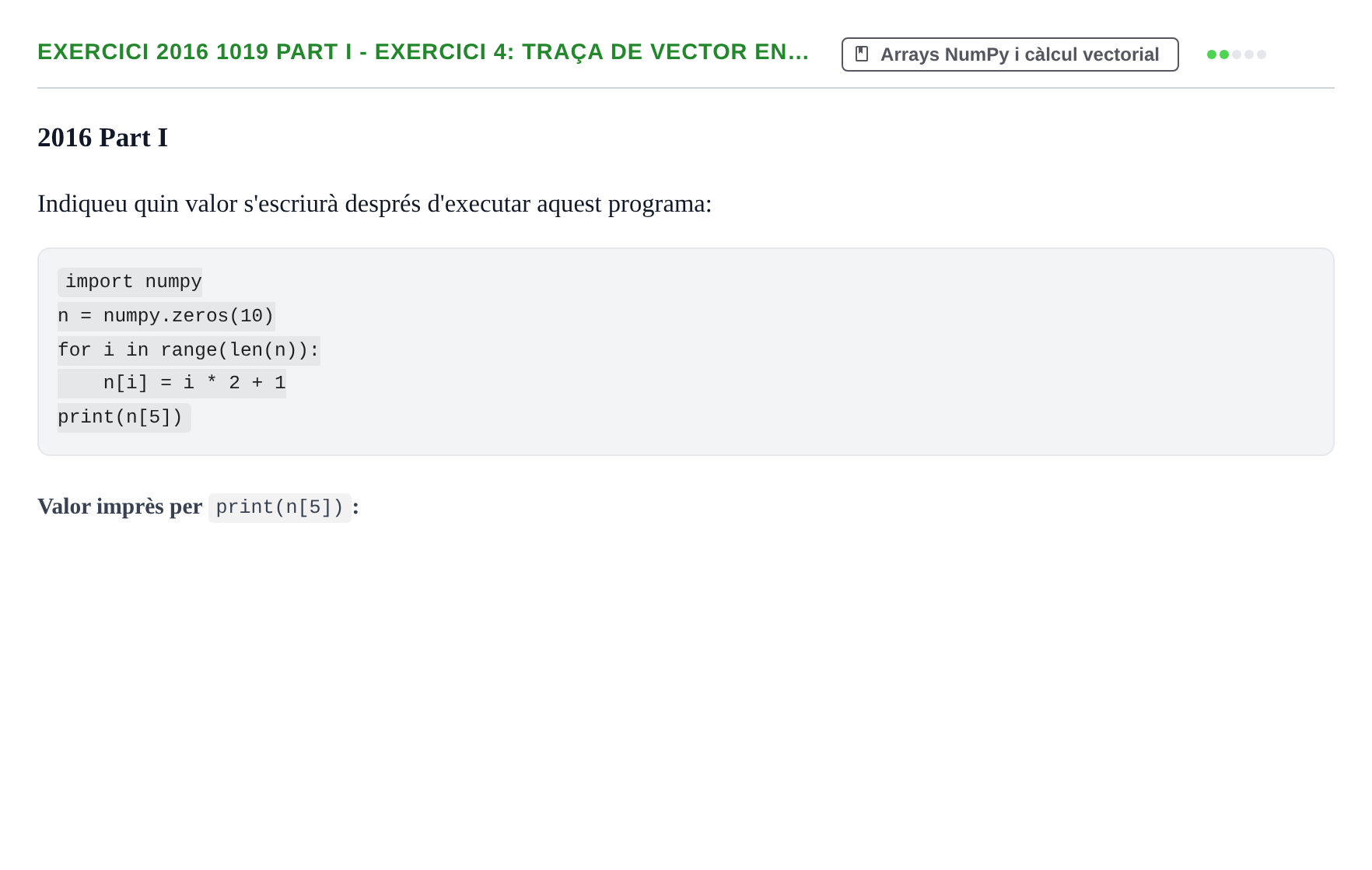Enunciado: Ejercicio 2016 1019 Part I - Exercici 4: Traça de vector en… · Recursos Informáticos UB 2016
