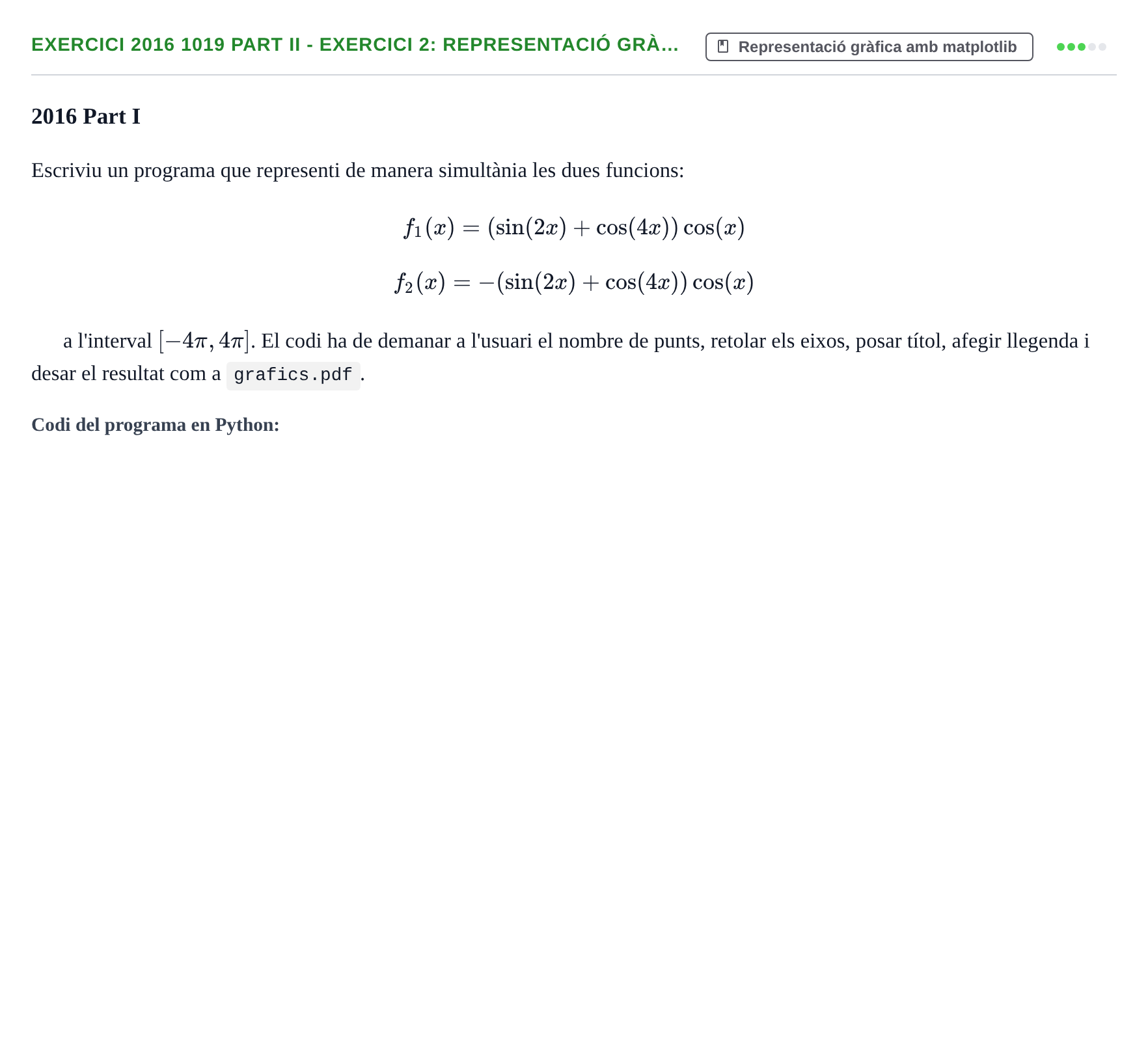Enunciado: Ejercicio 2016 1019 Part II - Exercici 2: Representació grà… · Recursos Informáticos UB 2016