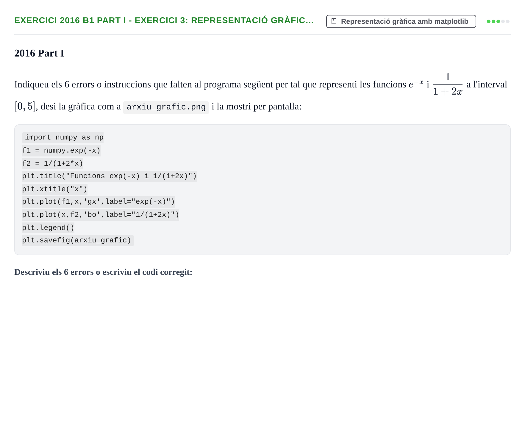 Enunciado: Ejercicio 2016 B1 Part I - Exercici 3: Representació gràfic… · Recursos Informáticos UB 2016