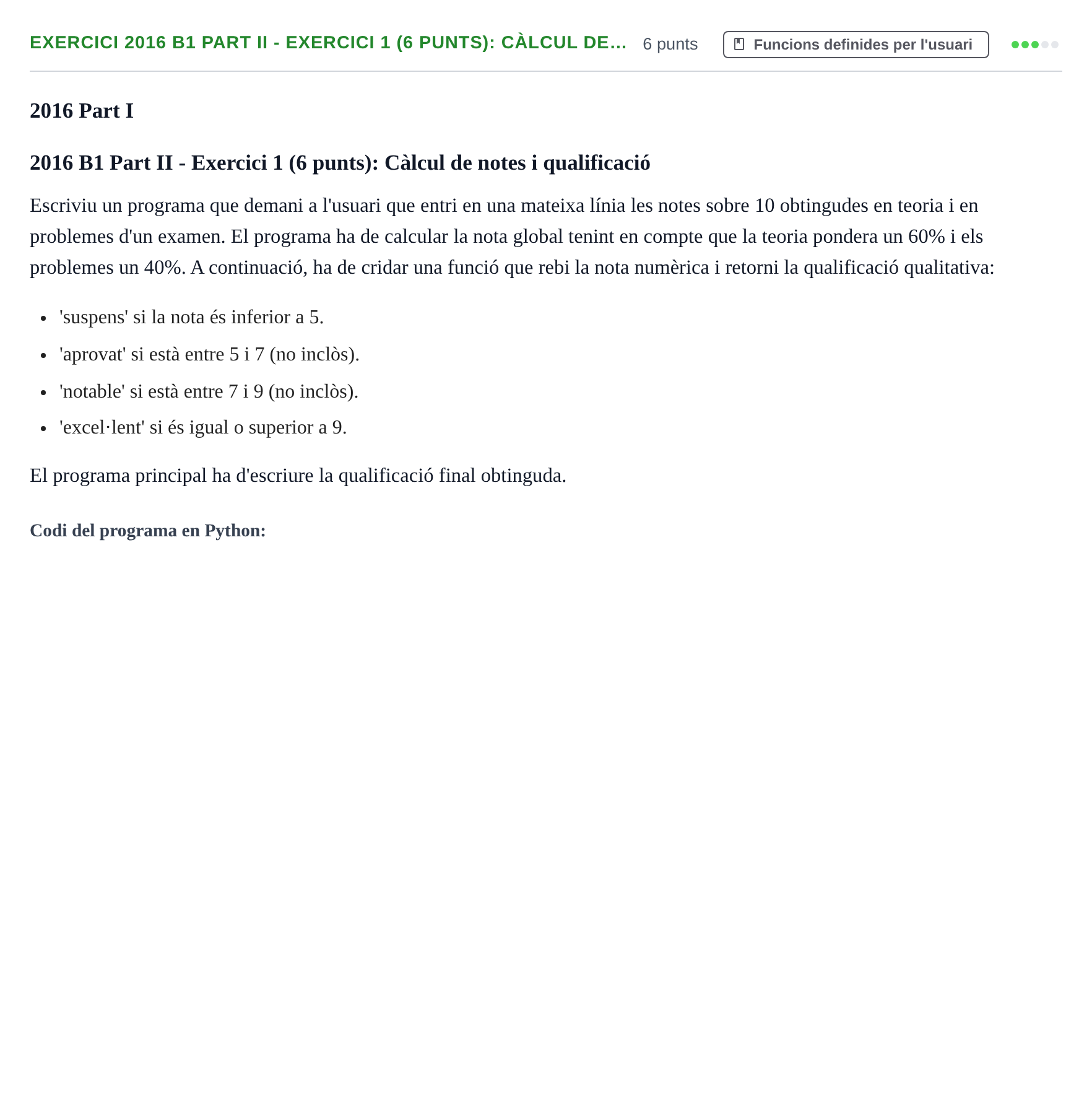 Enunciado: Ejercicio 2016 B1 Part II - Exercici 1 (6 punts): Càlcul de… · Recursos Informáticos UB 2016