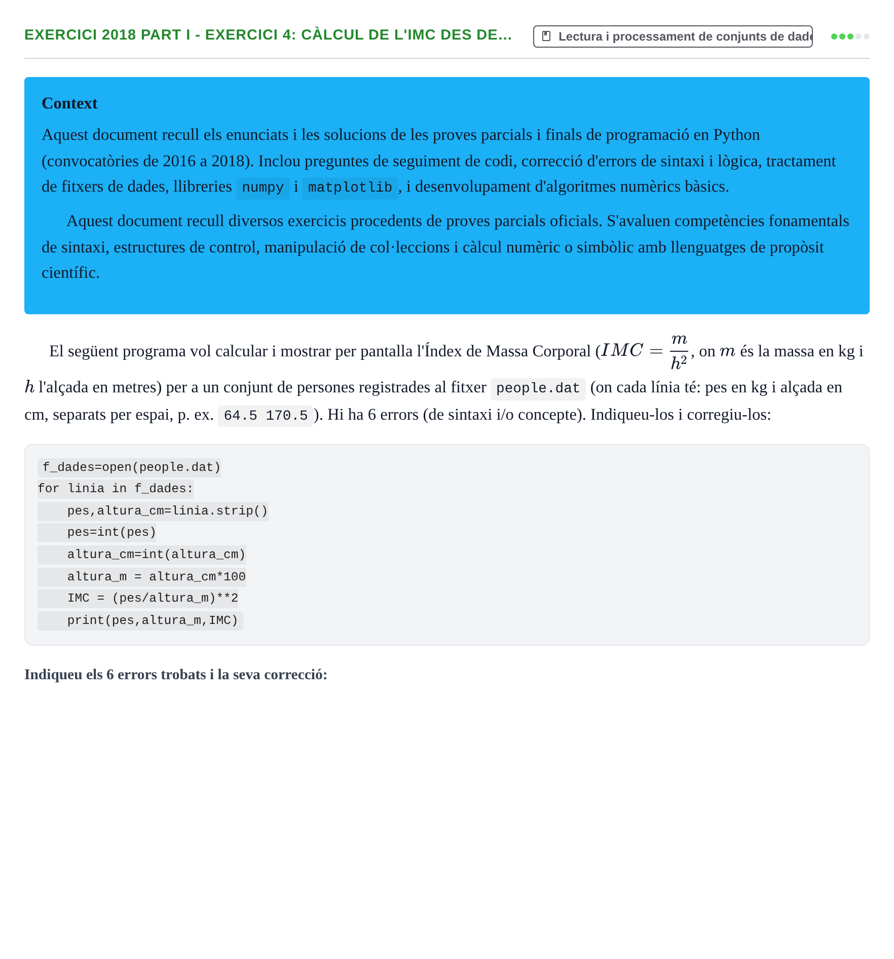 Enunciado: Ejercicio 2018 Part I - Exercici 4: Càlcul de l'IMC des de… · Recursos Informáticos UB 2016