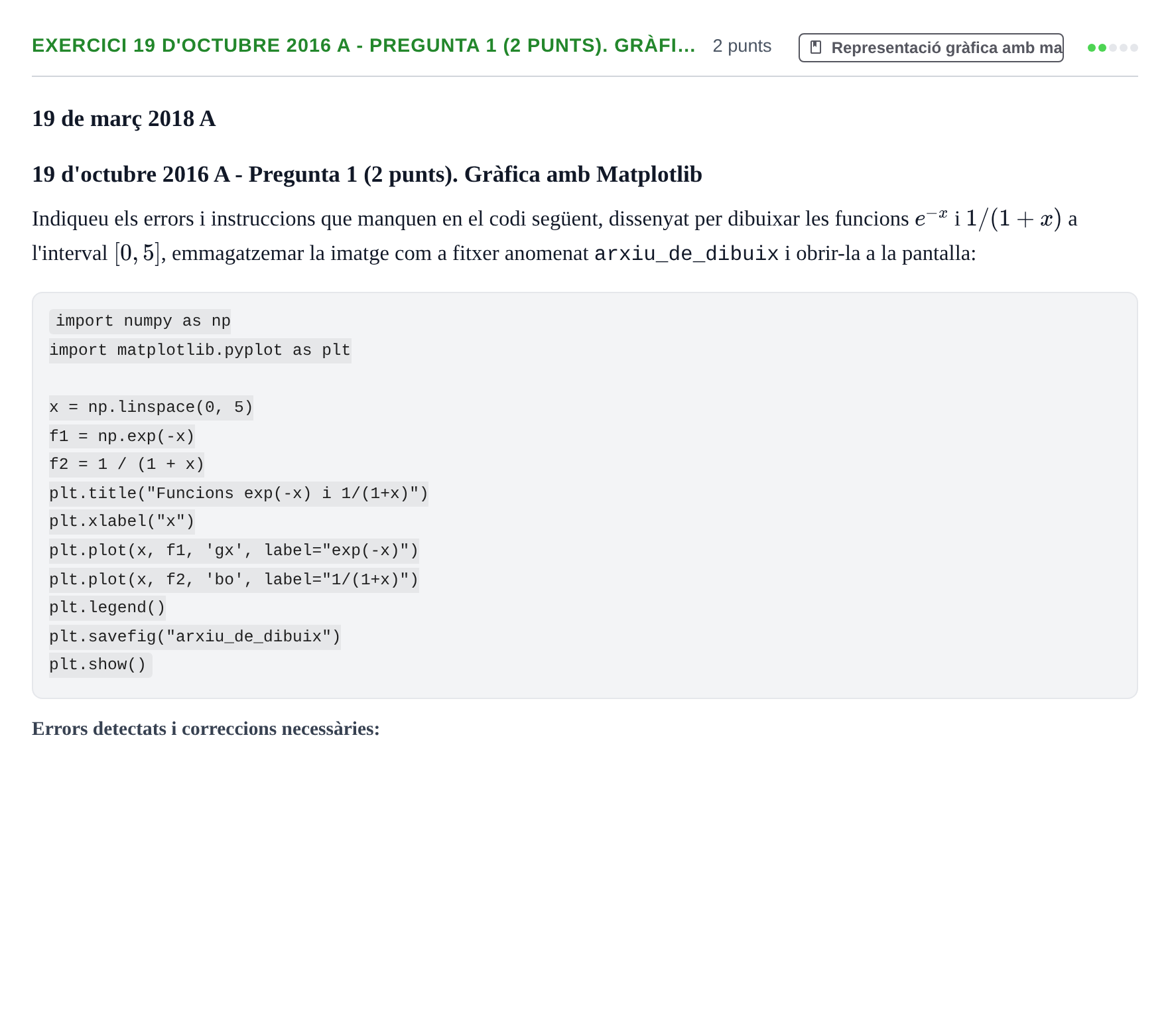 Enunciado: Ejercicio 19 d'octubre 2016 A - Pregunta 1 (2 punts). Gràfi… · Recursos Informáticos UB 2016