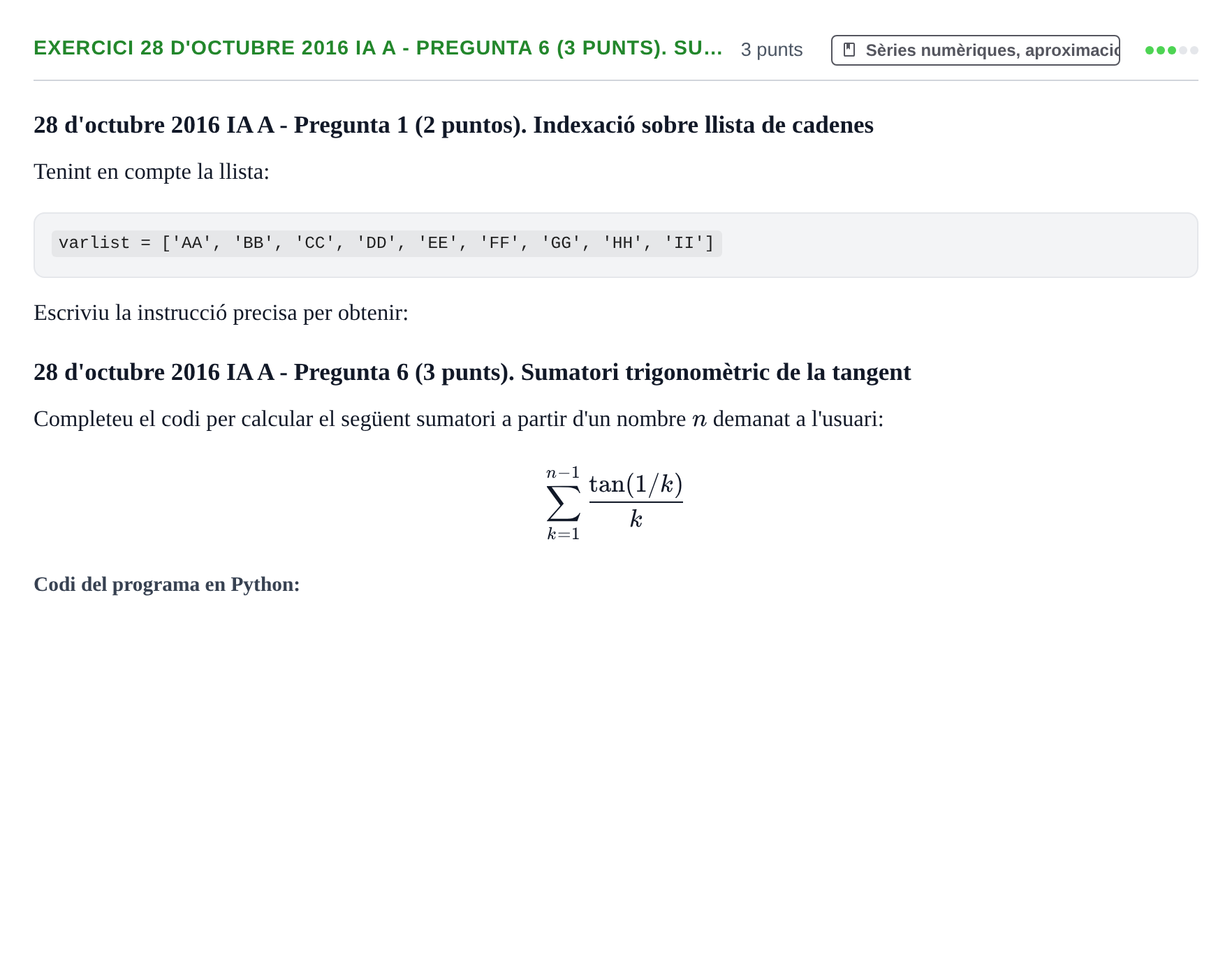 Enunciado: Ejercicio 28 d'octubre 2016 IA A - Pregunta 6 (3 punts). Su… · Recursos Informáticos UB 2016
