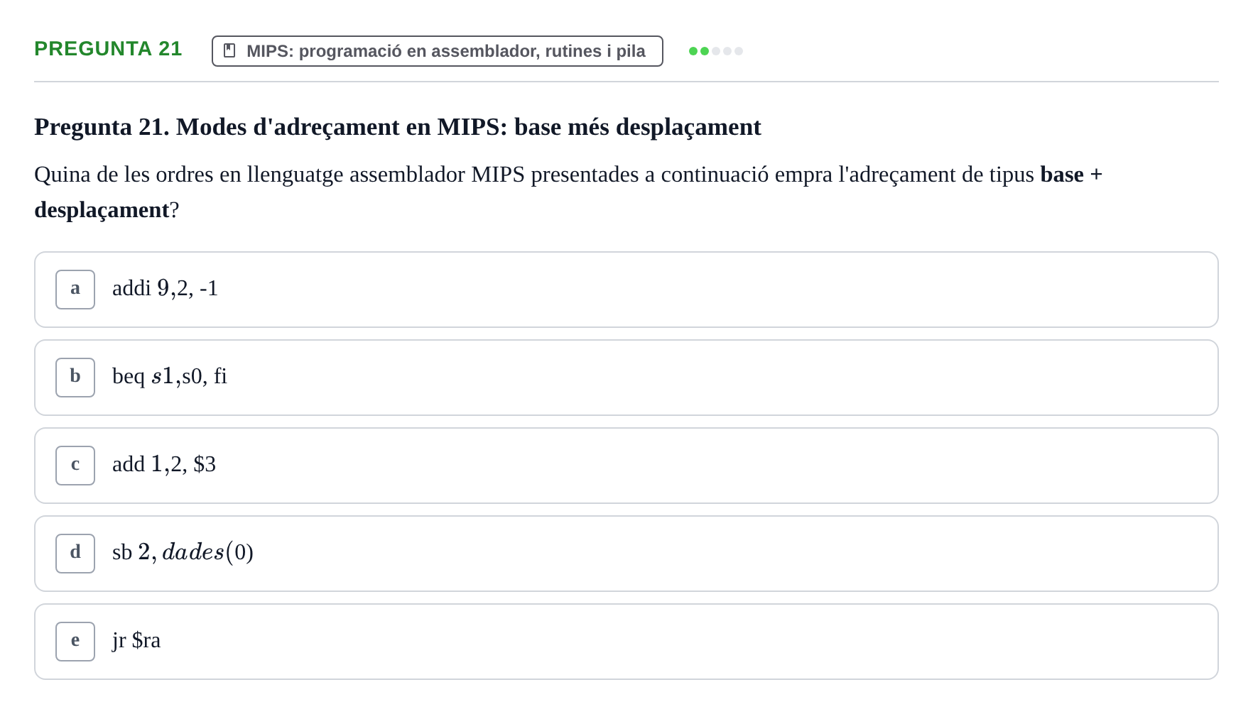 Enunciado: Pregunta 21 · Estructura i tecnologia de computadors II UDG Exemples