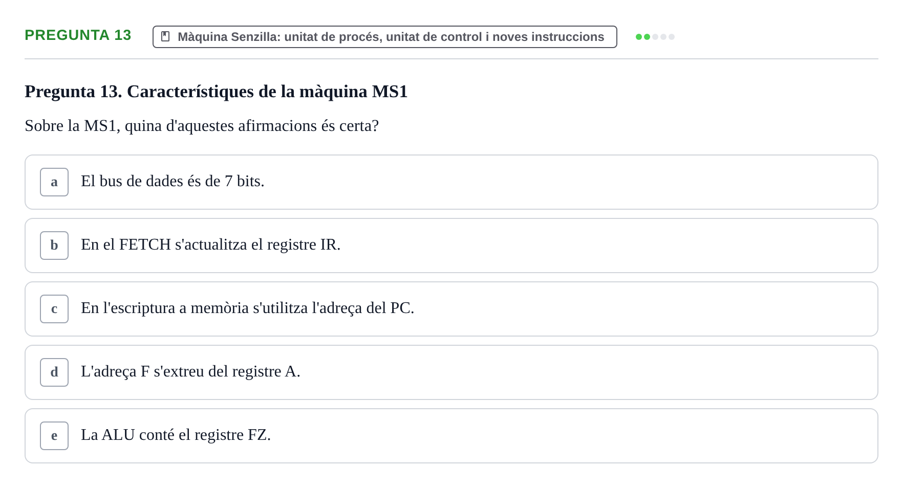 Enunciado: Pregunta 13 · Estructura i tecnologia de computadors II UDG Juny