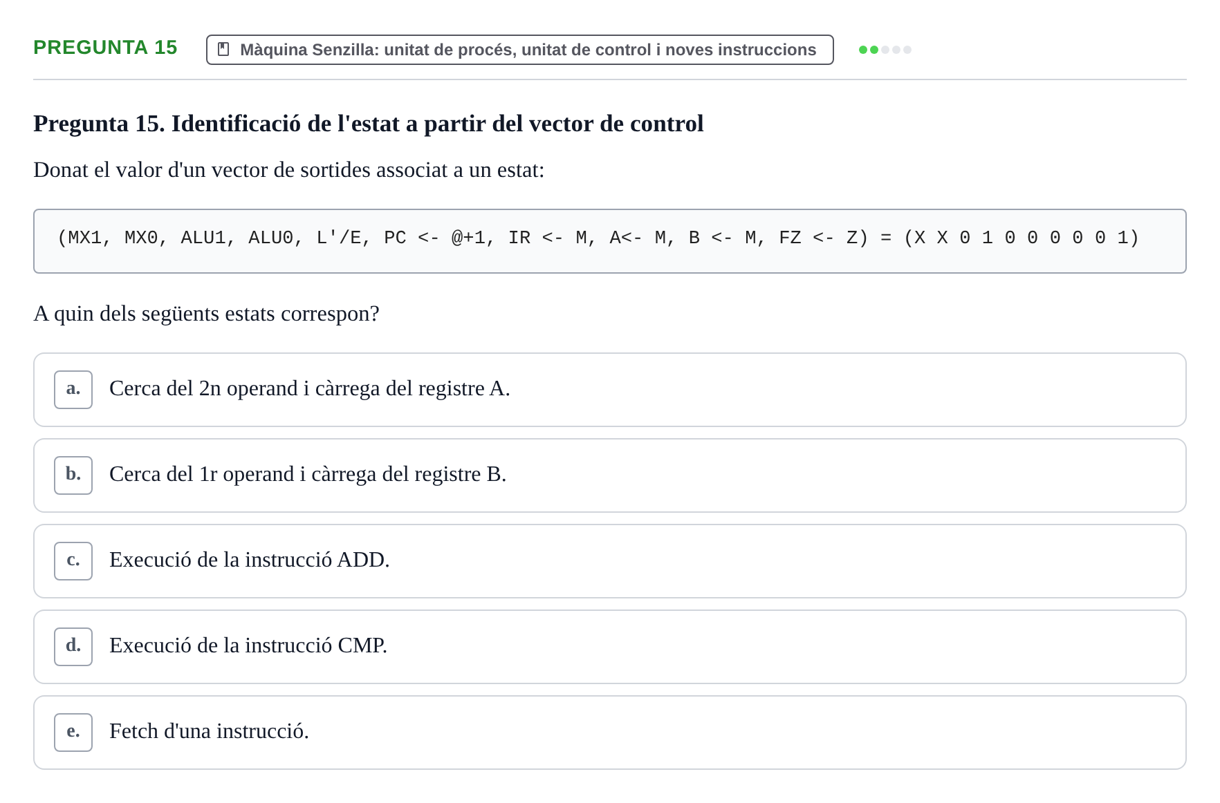 Enunciado: Pregunta 15 · Estructura i tecnologia de computadors II UDG Juny