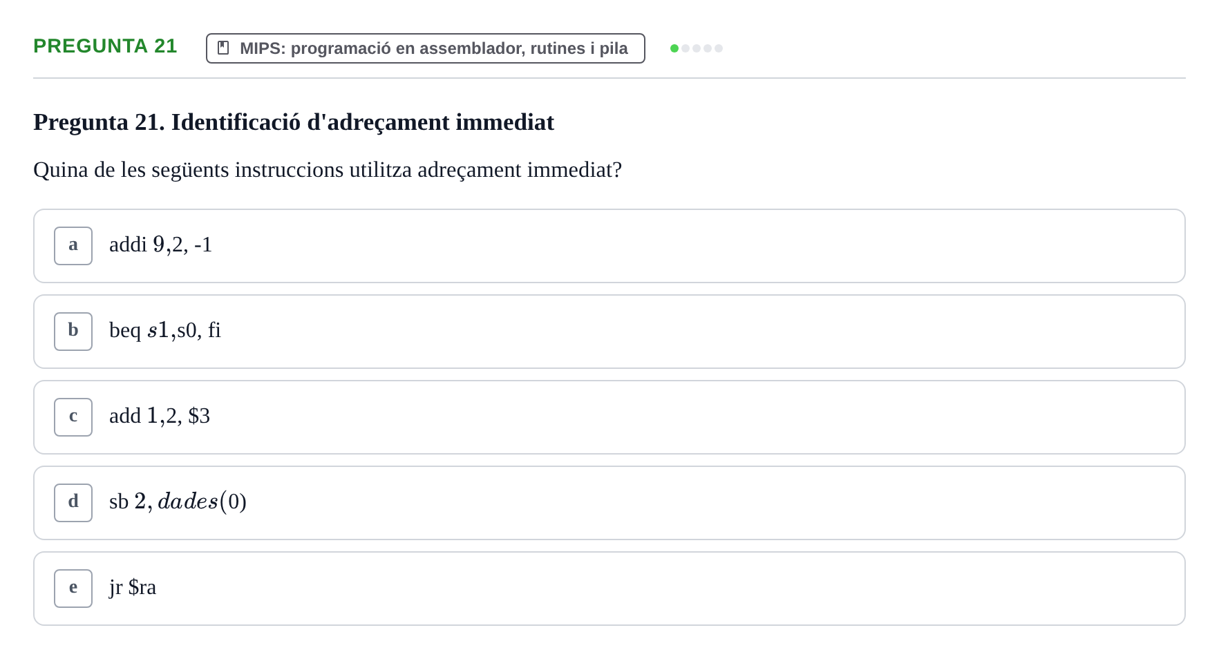 Enunciado: Pregunta 21 · Estructura i tecnologia de computadors II UDG Juny