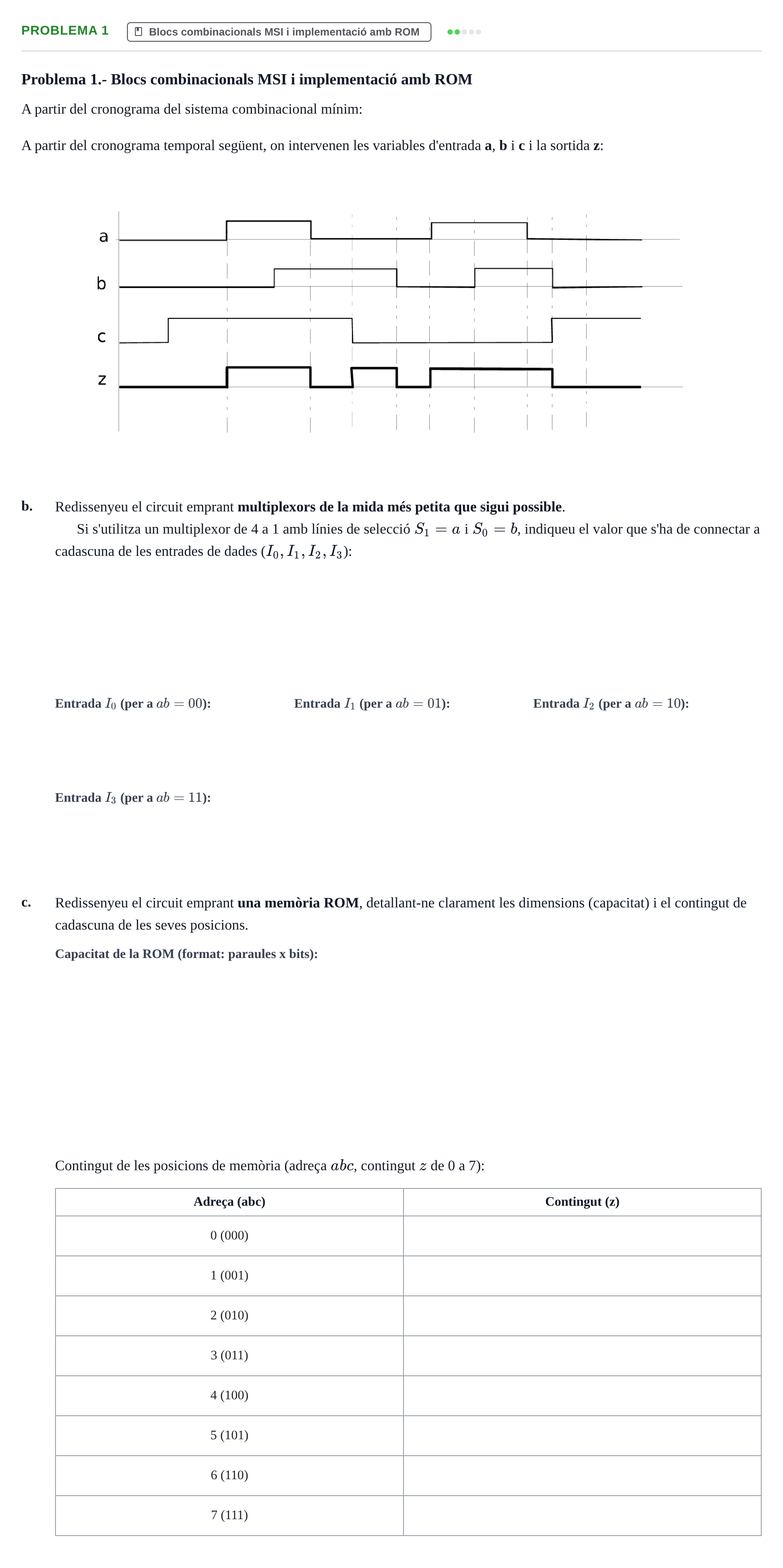Enunciado: Problema 1 - Blocs combinacionals MSI i implement… · Estructura i tecnologia de computadors II UDG Juny