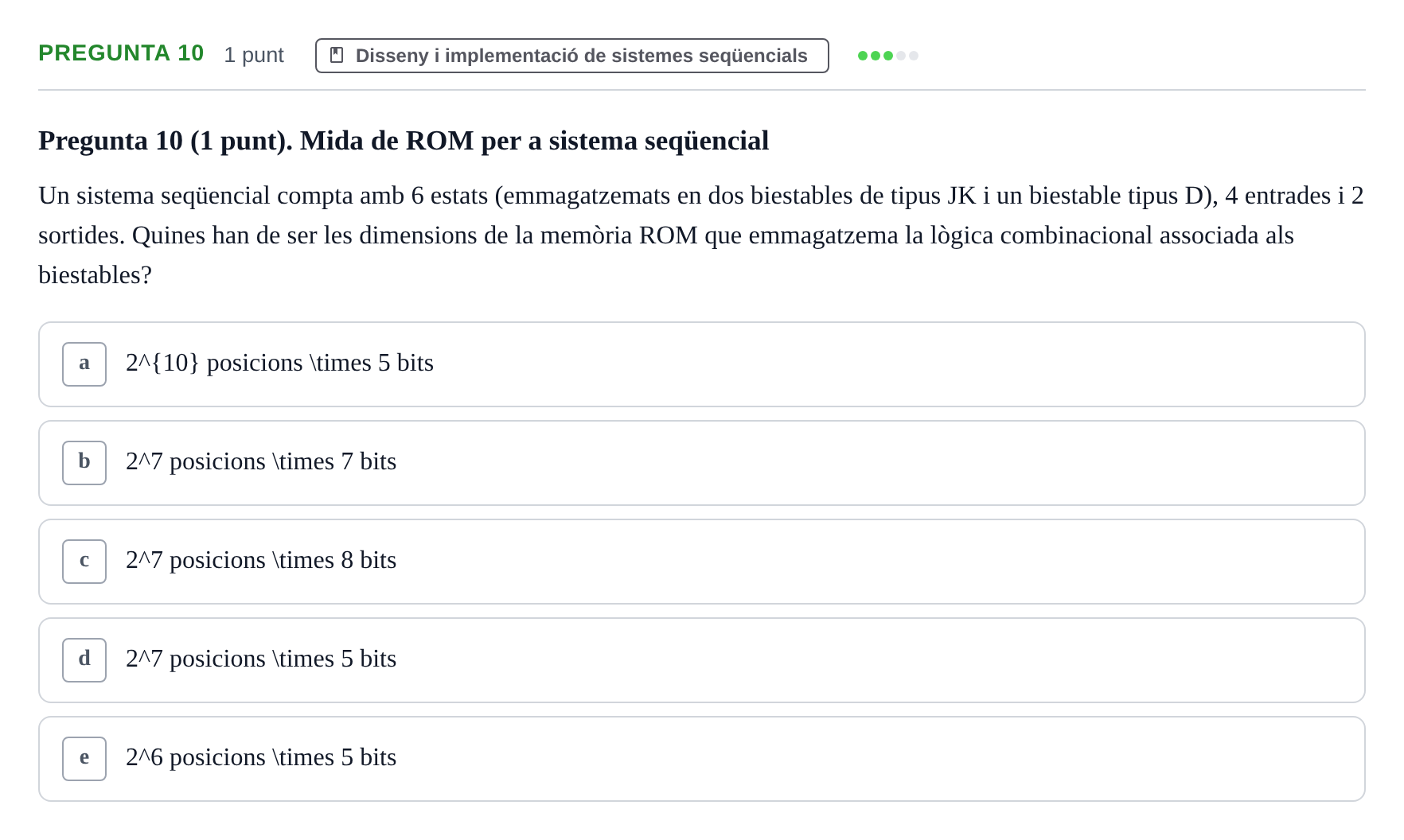 Enunciado: Pregunta 10 · Estructura i tecnologia de computadors II UDG Examen final de Juliol. Prova de Test