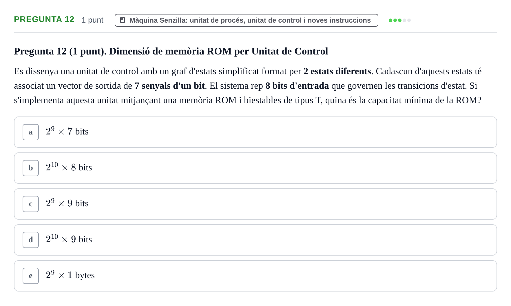 Enunciado: Pregunta 12 · Estructura i tecnologia de computadors II UDG Examen final de Juliol. Prova de Test