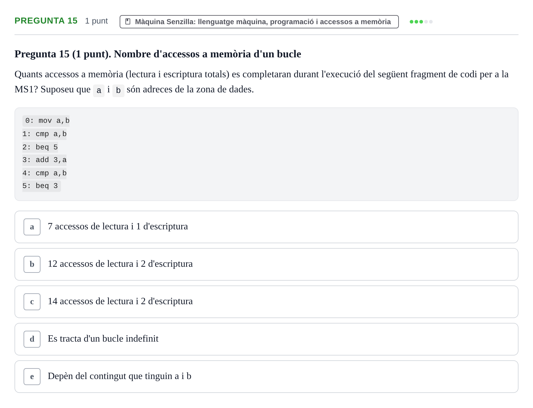 Enunciado: Pregunta 15 · Estructura i tecnologia de computadors II UDG Examen final de Juliol. Prova de Test