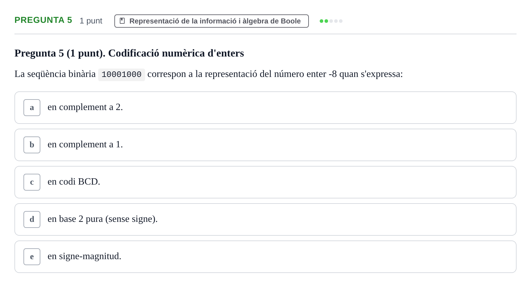 Enunciado: Pregunta 5 · Estructura i tecnologia de computadors II UDG Examen final de Juliol. Prova de Test