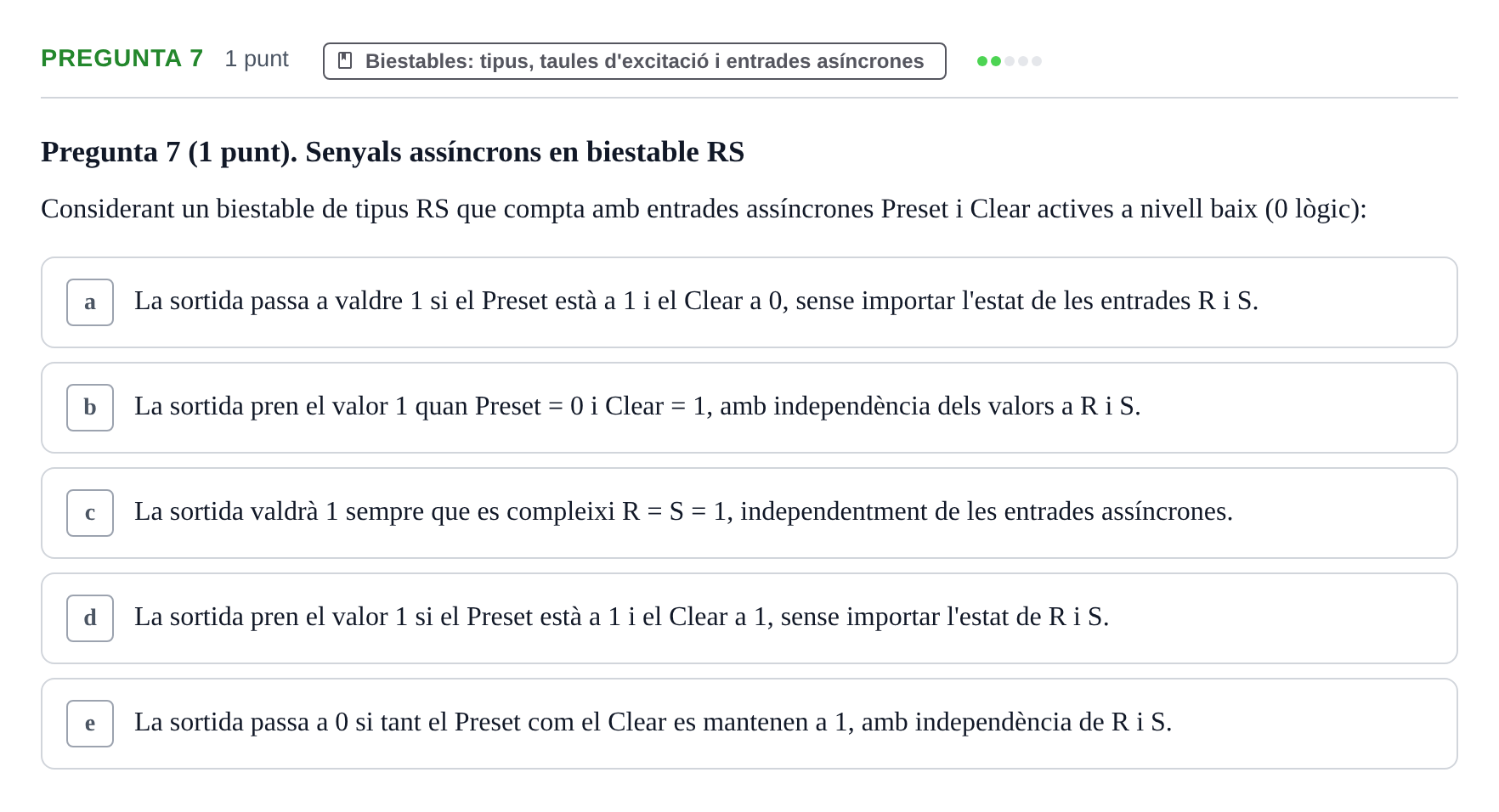 Enunciado: Pregunta 7 · Estructura i tecnologia de computadors II UDG Examen final de Juliol. Prova de Test