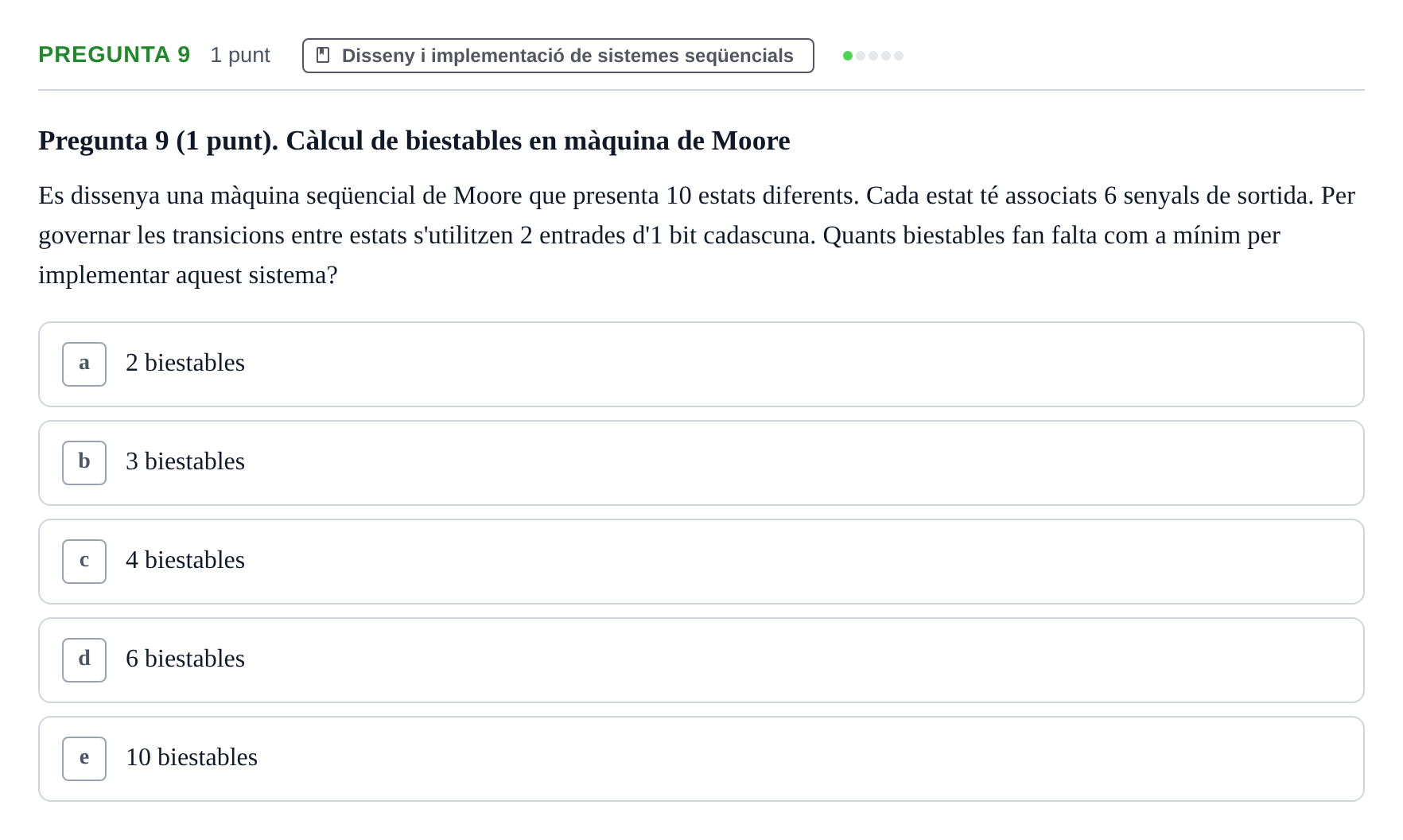 Enunciado: Pregunta 9 · Estructura i tecnologia de computadors II UDG Examen final de Juliol. Prova de Test