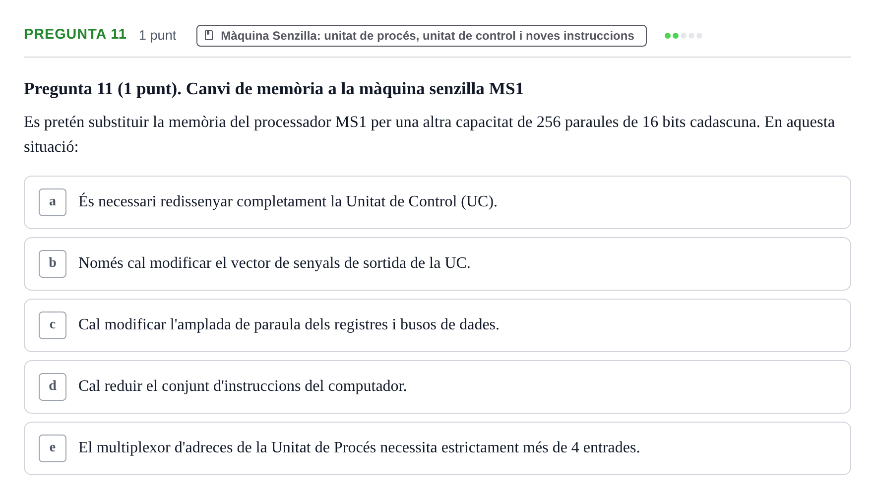 Enunciado: Pregunta 11 · Estructura i tecnologia de computadors II UDG Juny