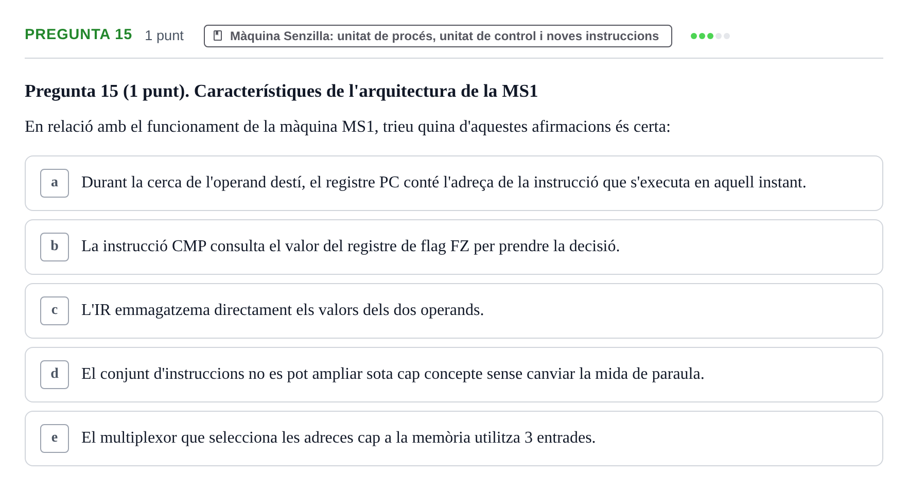 Enunciado: Pregunta 15 · Estructura i tecnologia de computadors II UDG Juny