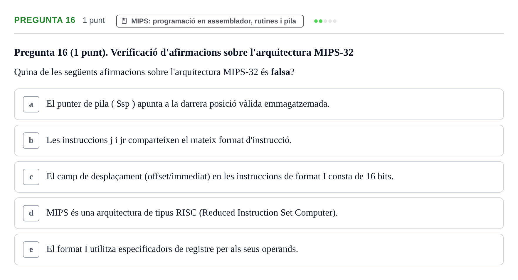 Enunciado: Pregunta 16 · Estructura i tecnologia de computadors II UDG Juny