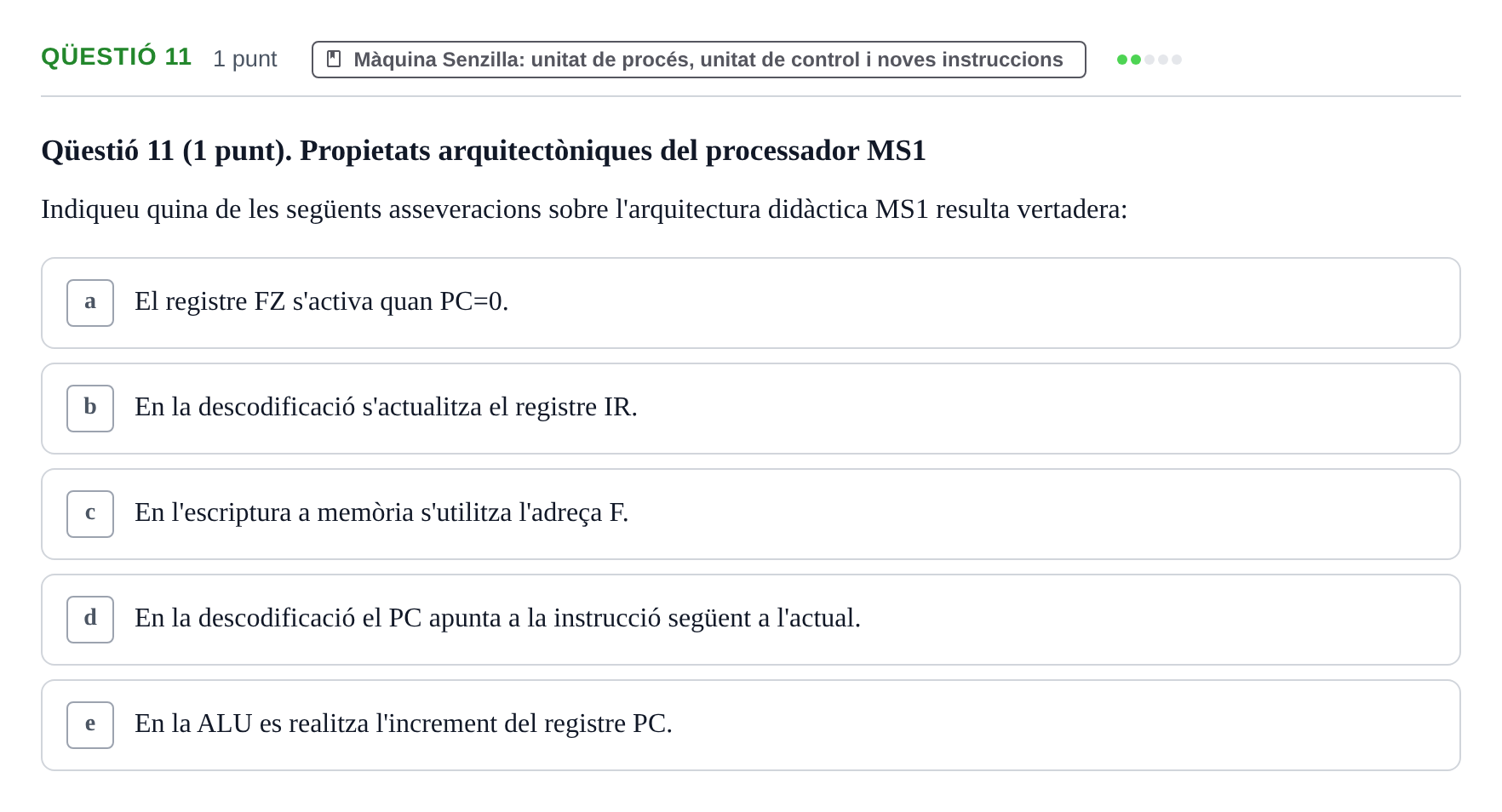Enunciado: Ejercicio Qüestió 11 · Estructura i tecnologia de computadors II UDG Juny