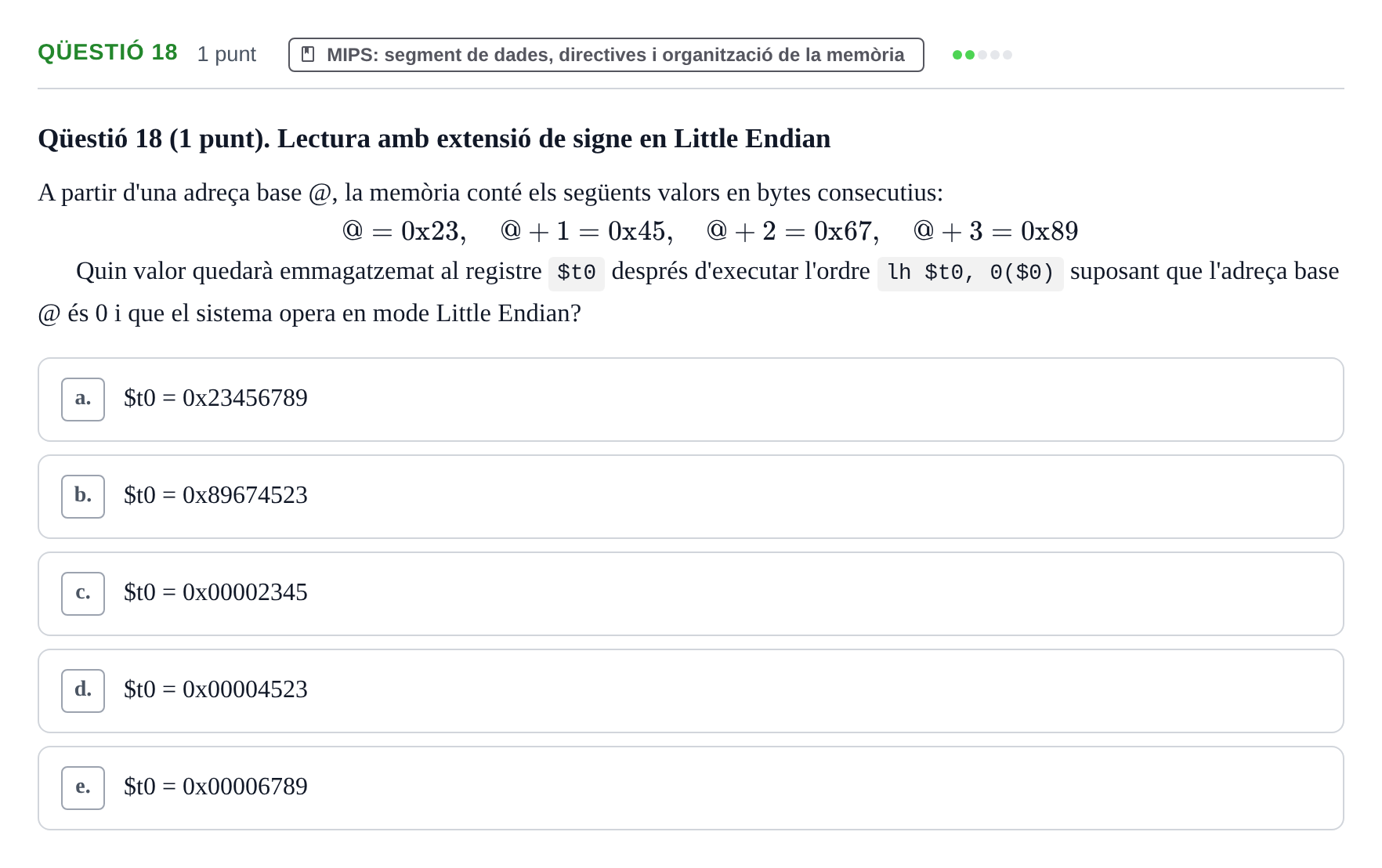 Enunciado: Ejercicio Qüestió 18 · Estructura i tecnologia de computadors II UDG Juny