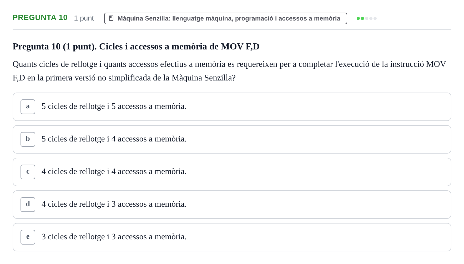 Enunciado: Pregunta 10 · Estructura i tecnologia de computadors II UDG Exemples